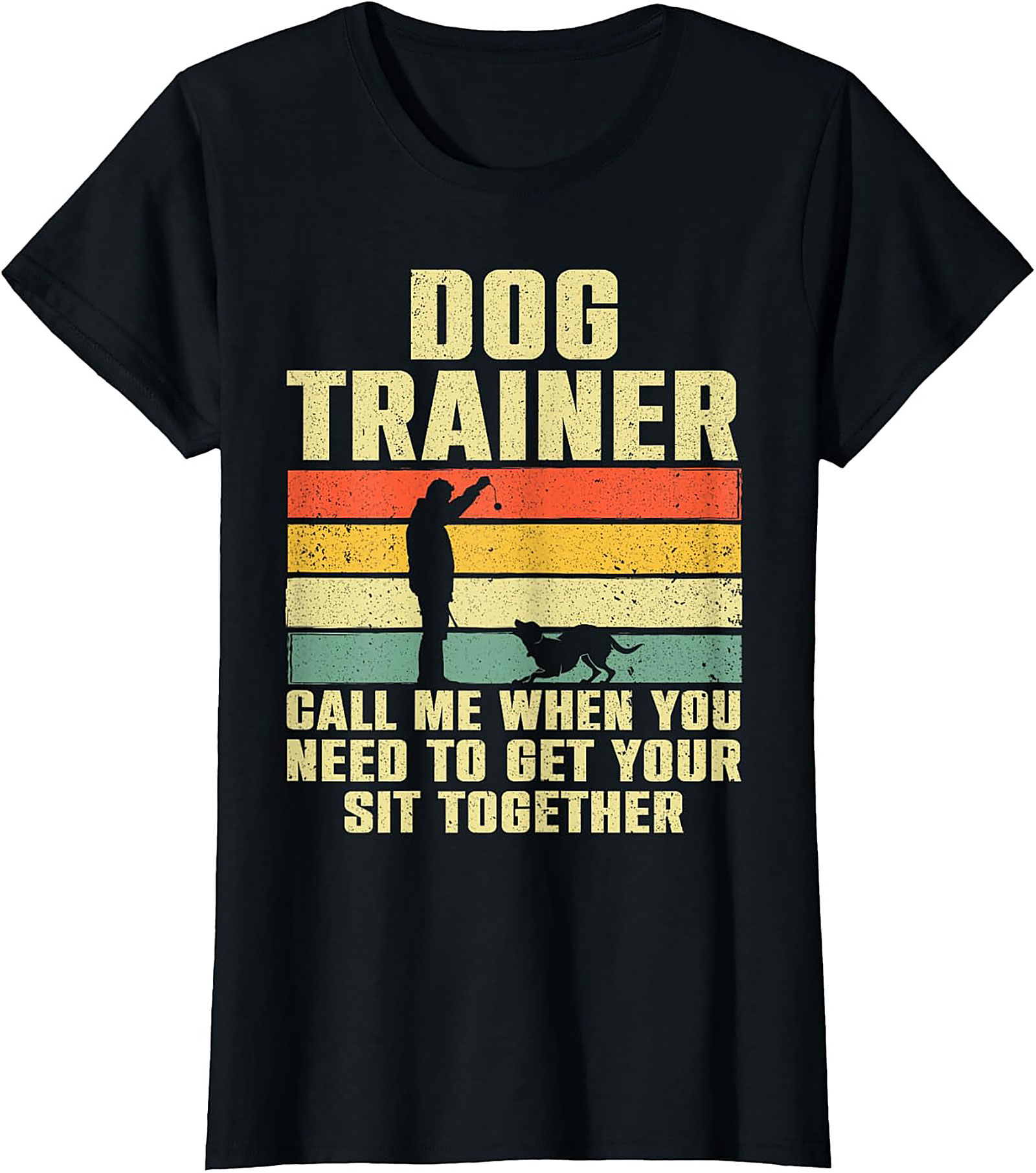 Vintage Dog Trainer Graphic Tee - Get Your Sit Together Funny Shirt