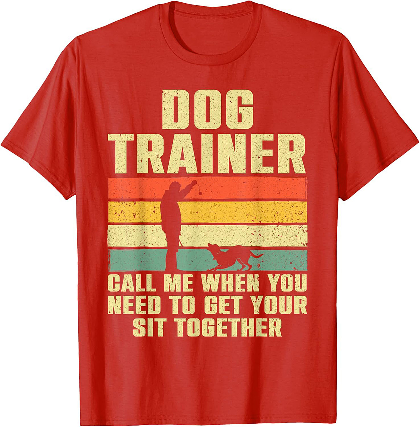 Vintage Dog Trainer Graphic Tee - Get Your Sit Together Funny Shirt