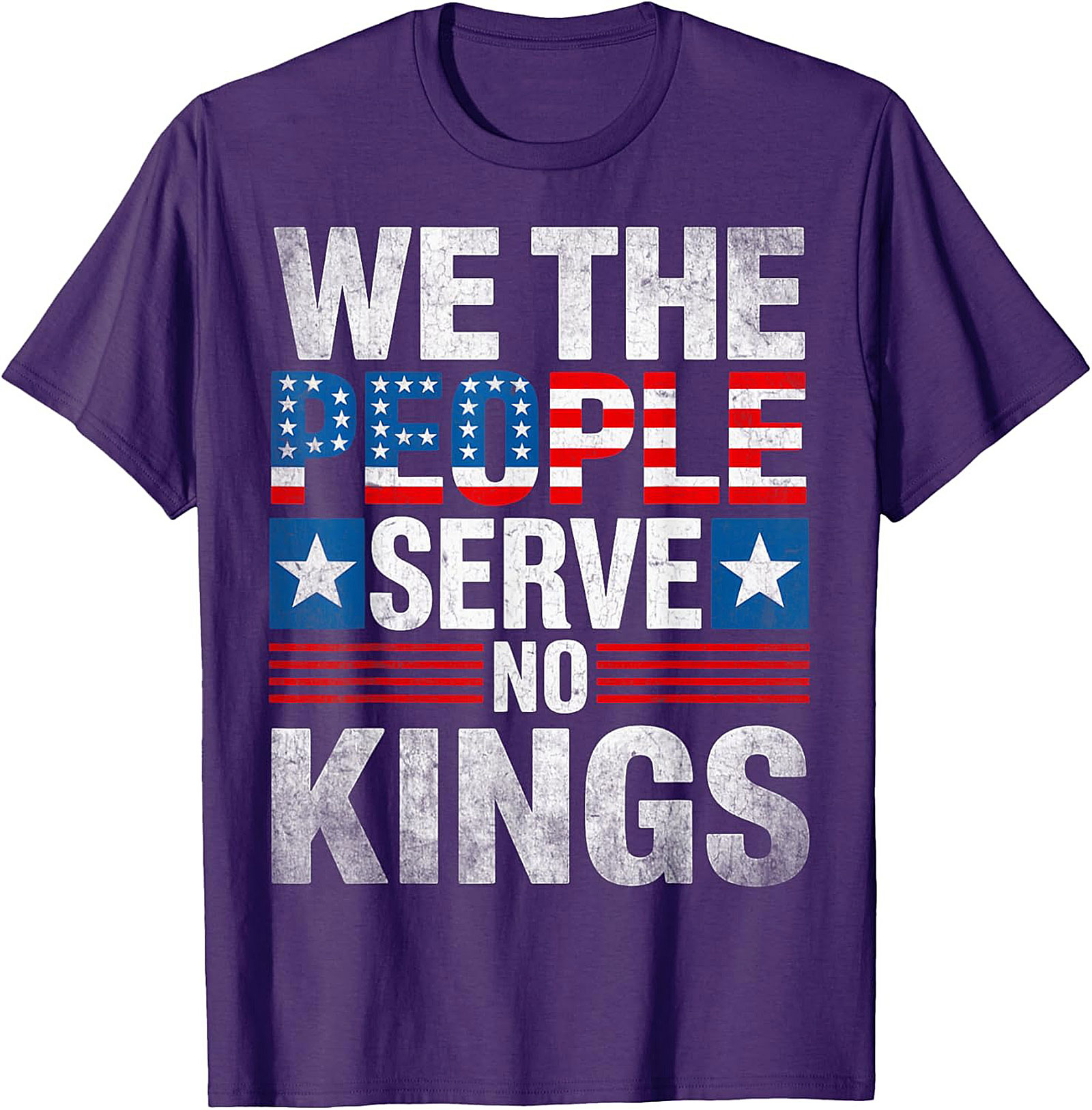 We The People Serve No Kings Patriotic Freedom Tee