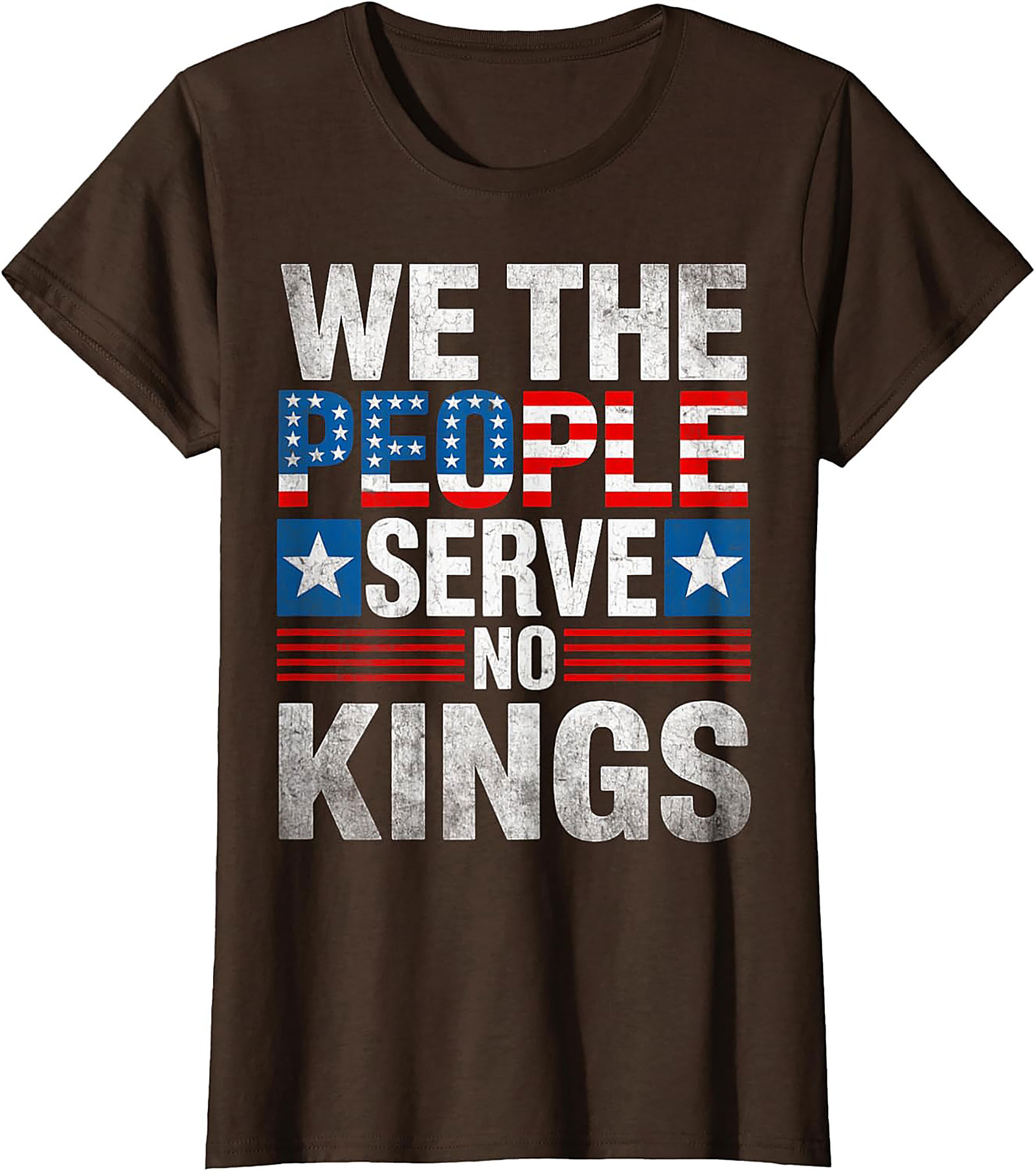 We The People Serve No Kings Patriotic Freedom Tee