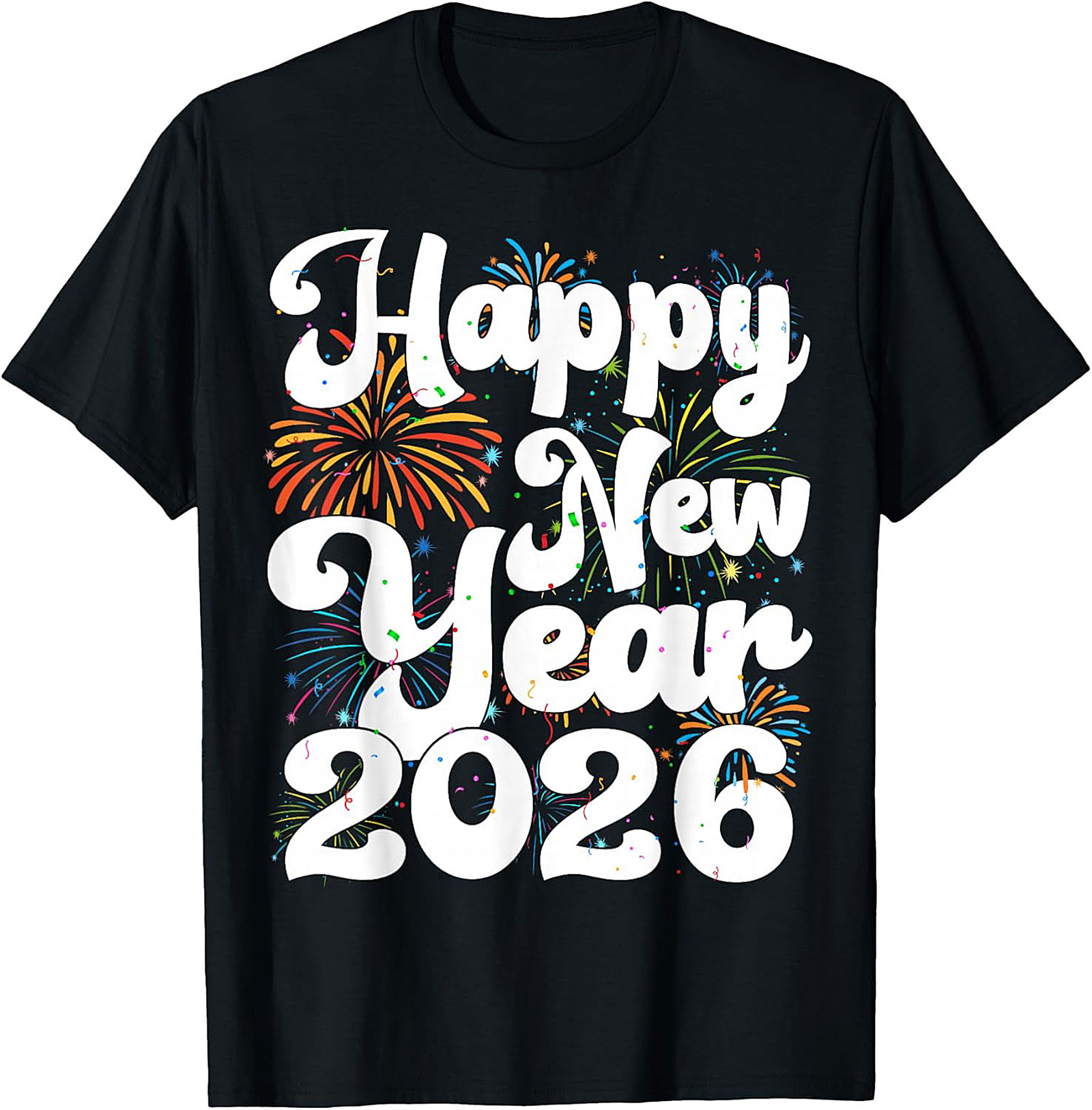 Happy New Year 2026 Graphic Tee NYE Party Shirt