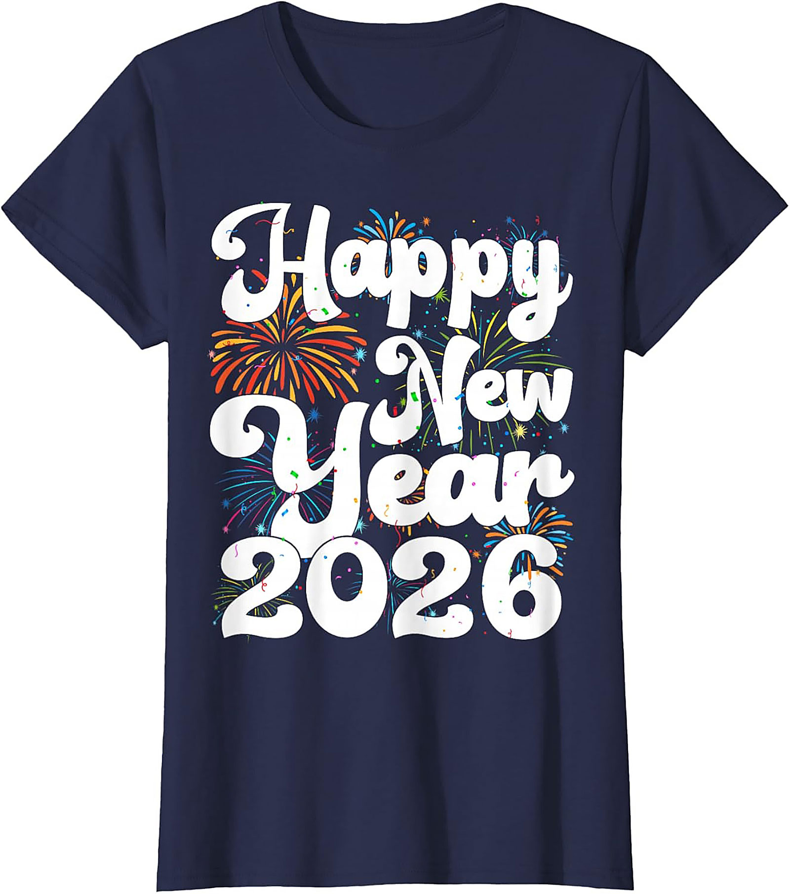 Happy New Year 2026 Graphic Tee NYE Party Shirt