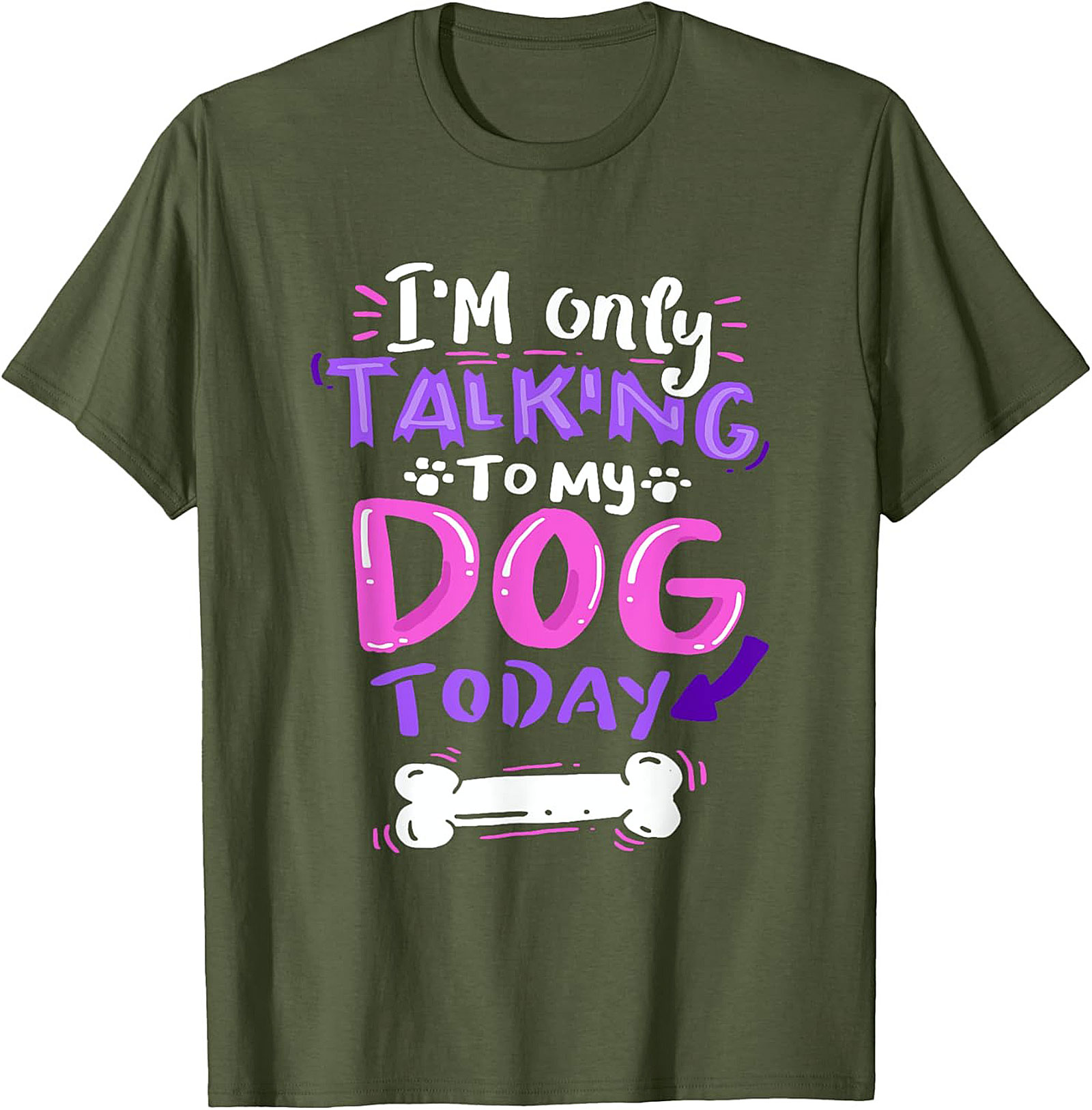 I’m Only Talking To My Dog Today Funny Dog Lover Graphic Tee