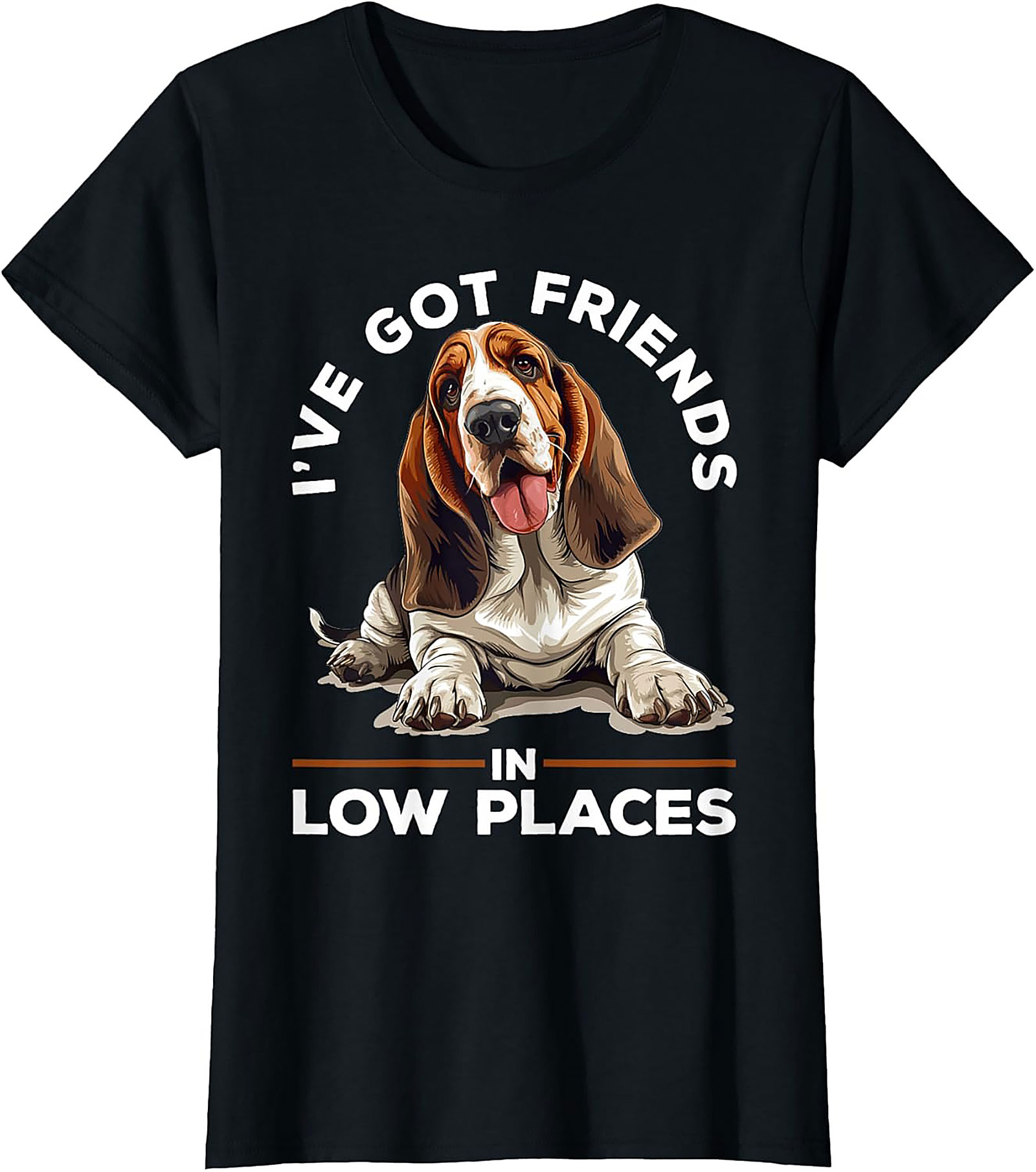 Funny Basset Hound Graphic Tee - I've Got Friends in Low Places Shirt