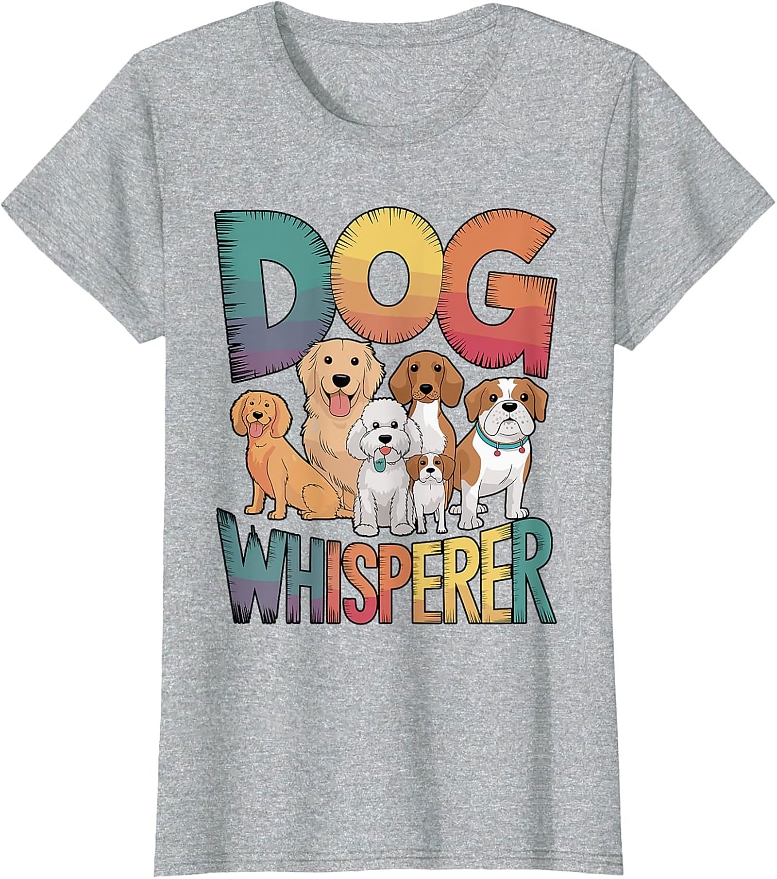 Dog Whisperer T-shirt - Funny Dog Lover Graphic Tee for Men and Women
