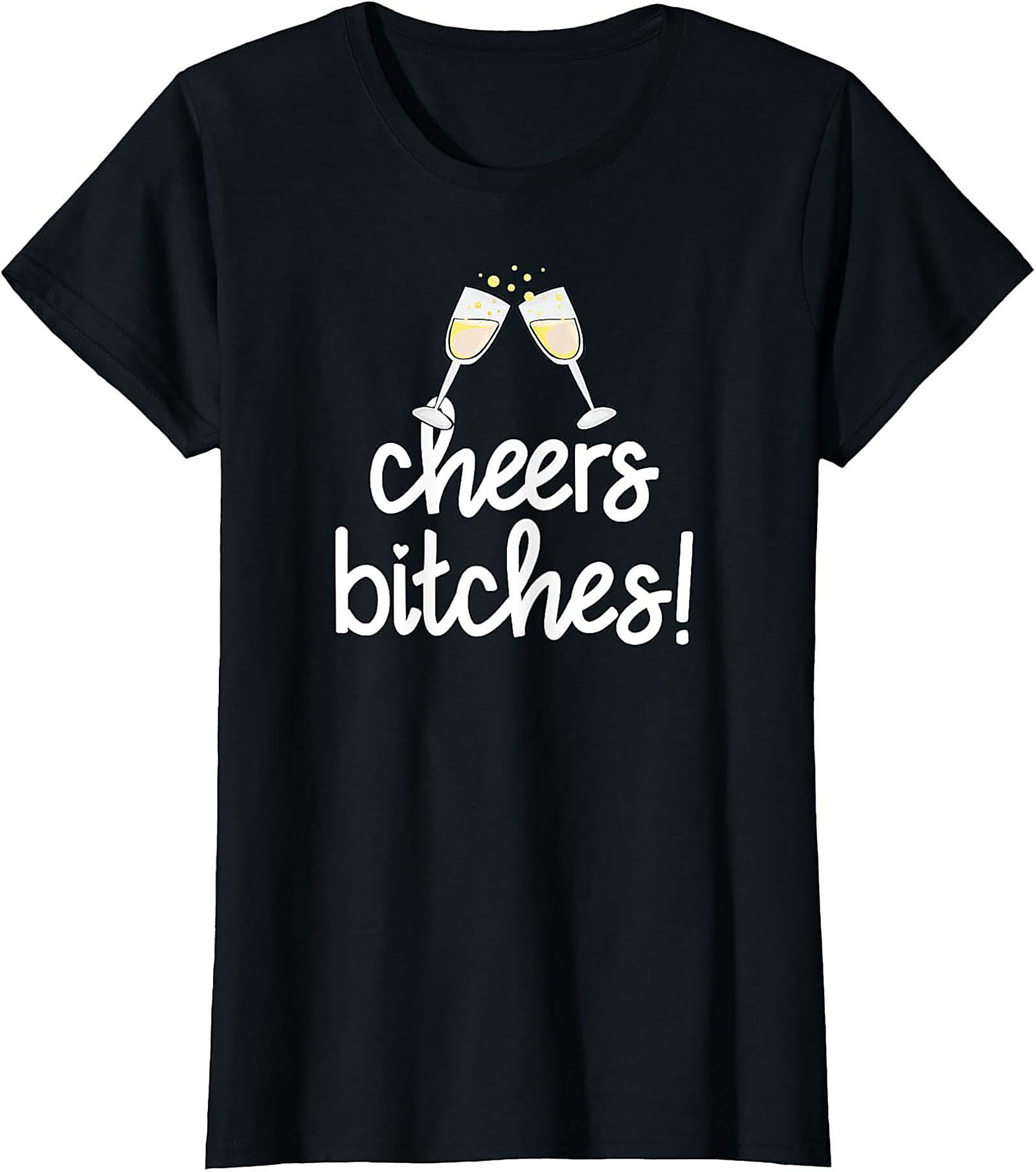 Cheers Bitches Funny Bachelorette Party Tee Soft Cotton
