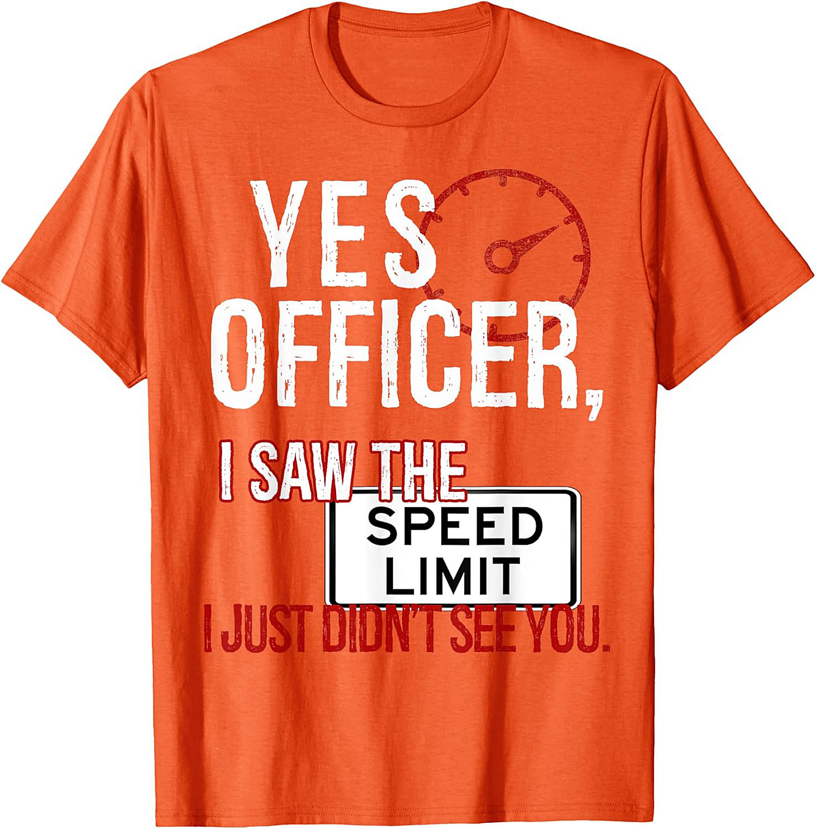 Funny Driver Graphic Tee Yes Officer Speed Limit Humor