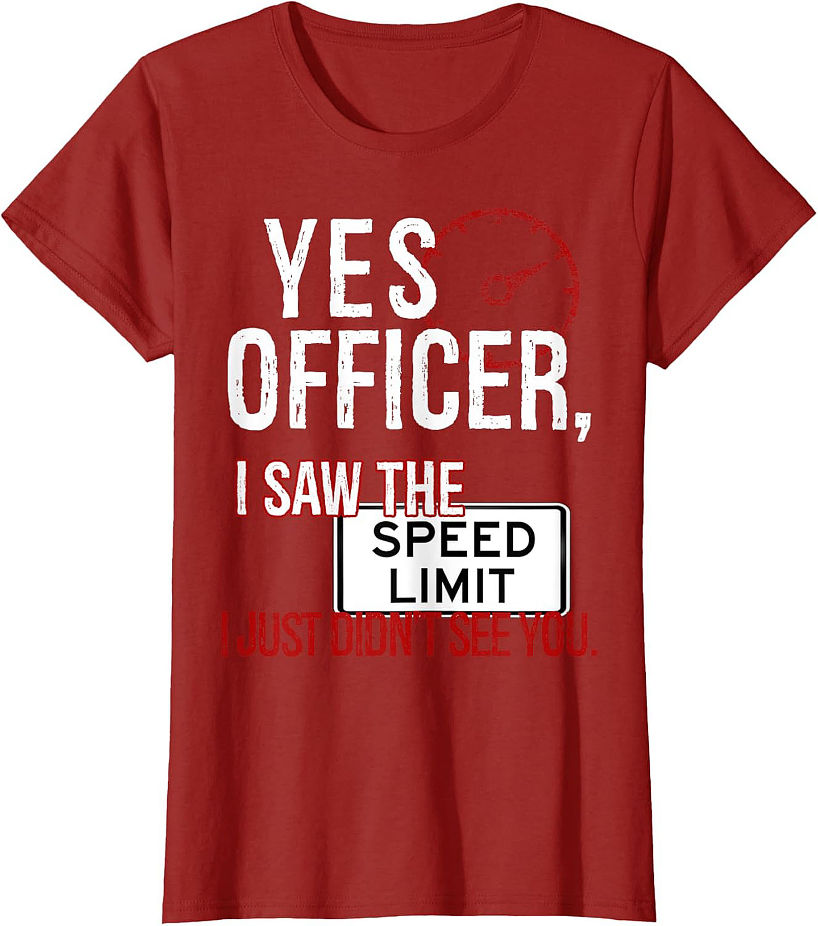 Funny Driver Graphic Tee Yes Officer Speed Limit Humor