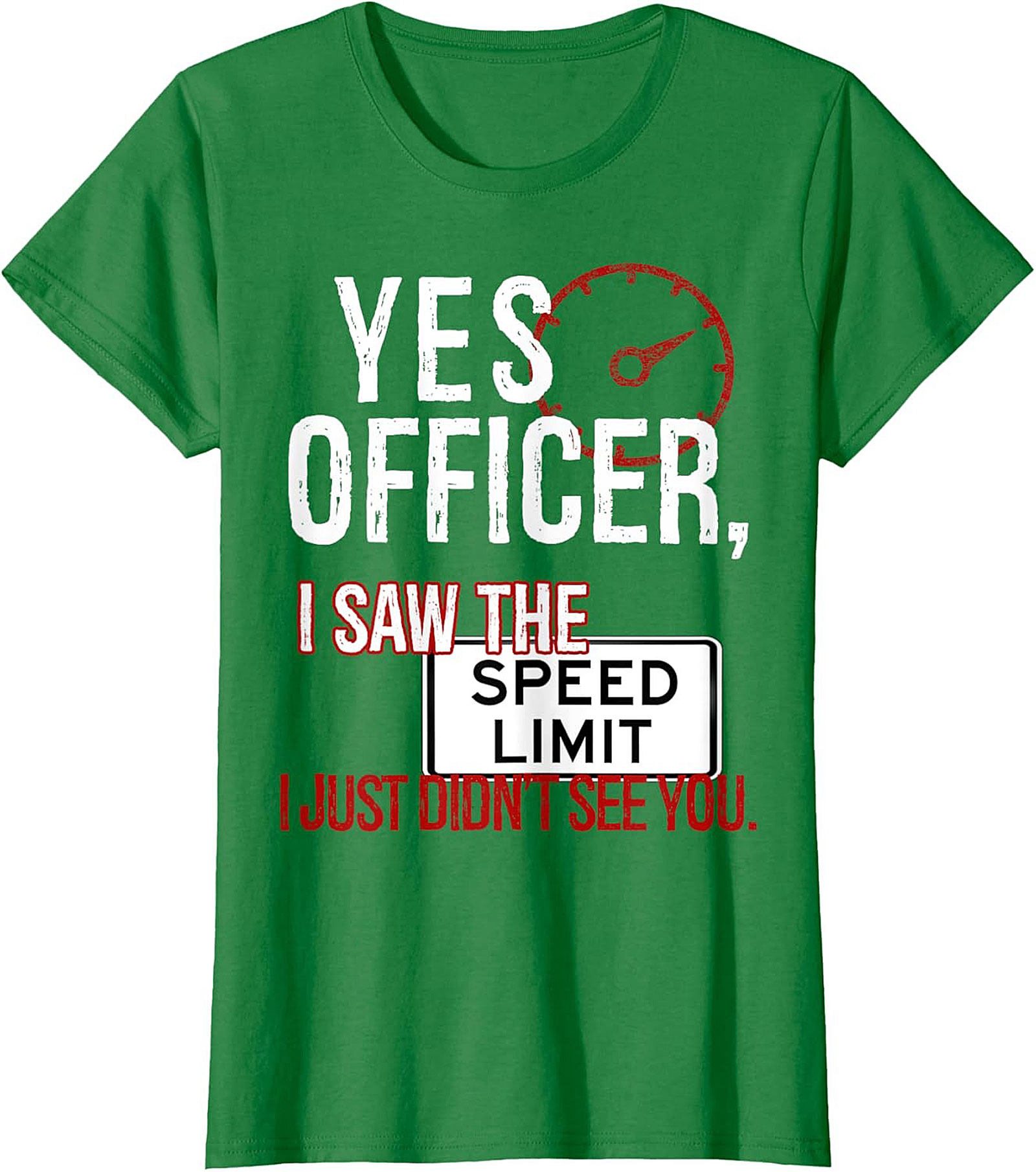 Funny Driver Graphic Tee Yes Officer Speed Limit Humor