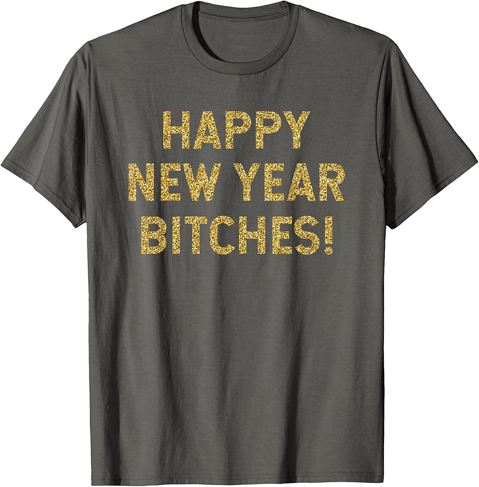 Happy New Year Bitches Shirt Funny New Year Graphic Tee