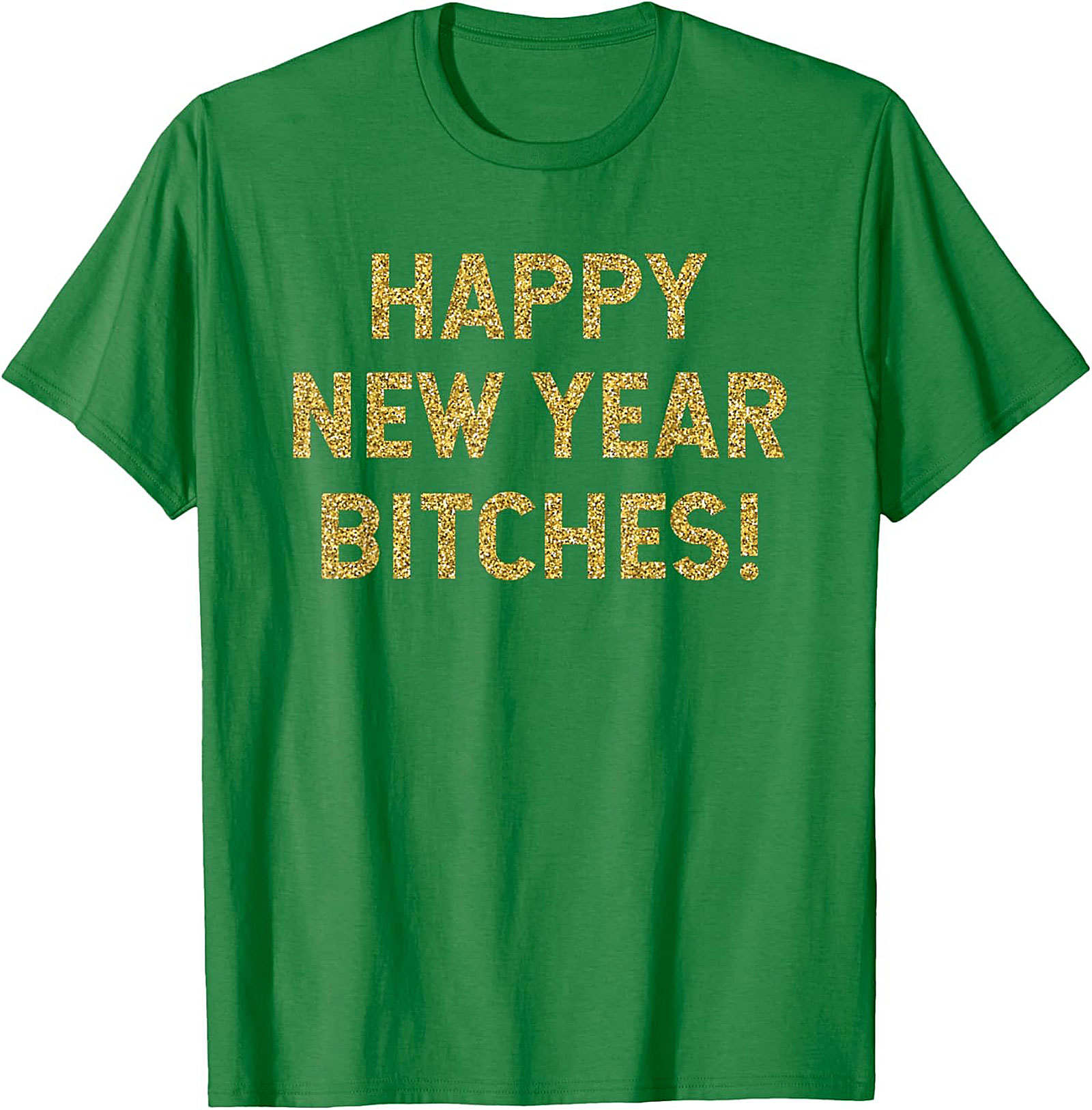 Happy New Year Bitches Shirt Funny New Year Graphic Tee