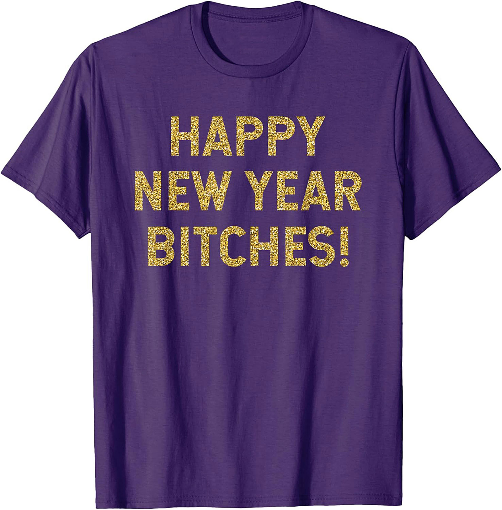 Happy New Year Bitches Shirt Funny New Year Graphic Tee