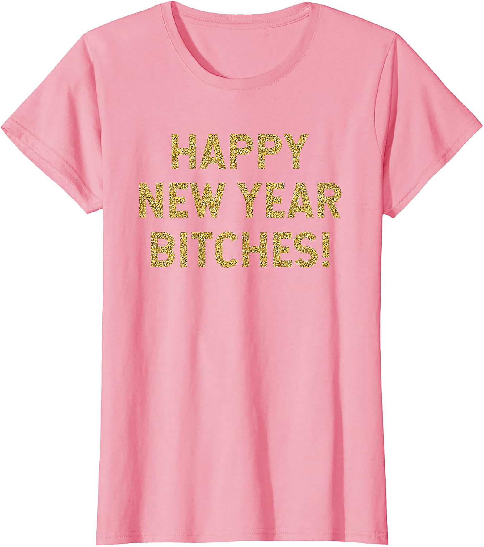 Happy New Year Bitches Shirt Funny New Year Graphic Tee