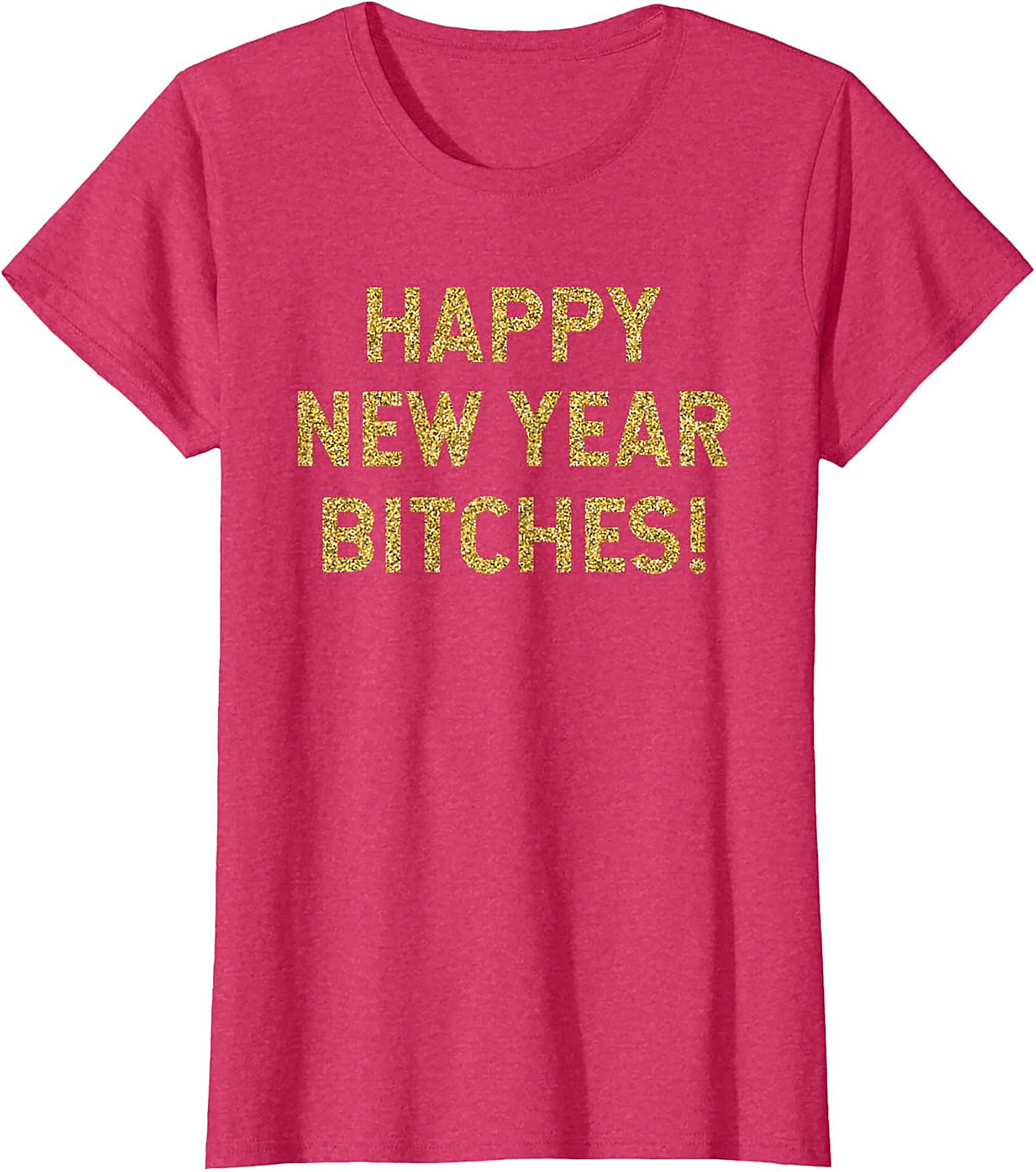 Happy New Year Bitches Shirt Funny New Year Graphic Tee