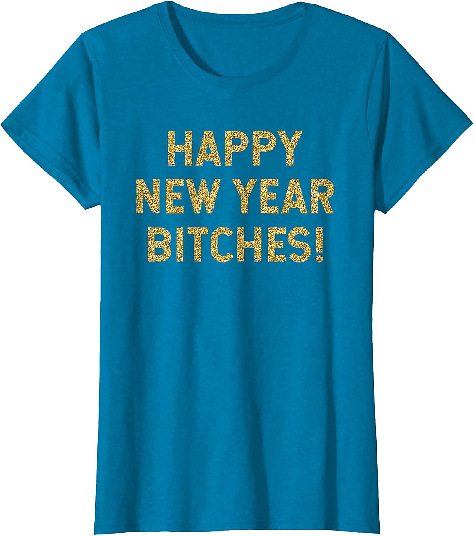 Happy New Year Bitches Shirt Funny New Year Graphic Tee