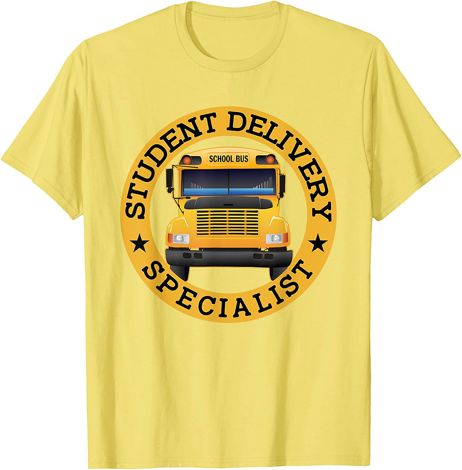 School Bus Driver T-Shirt Student Delivery Specialist Tee