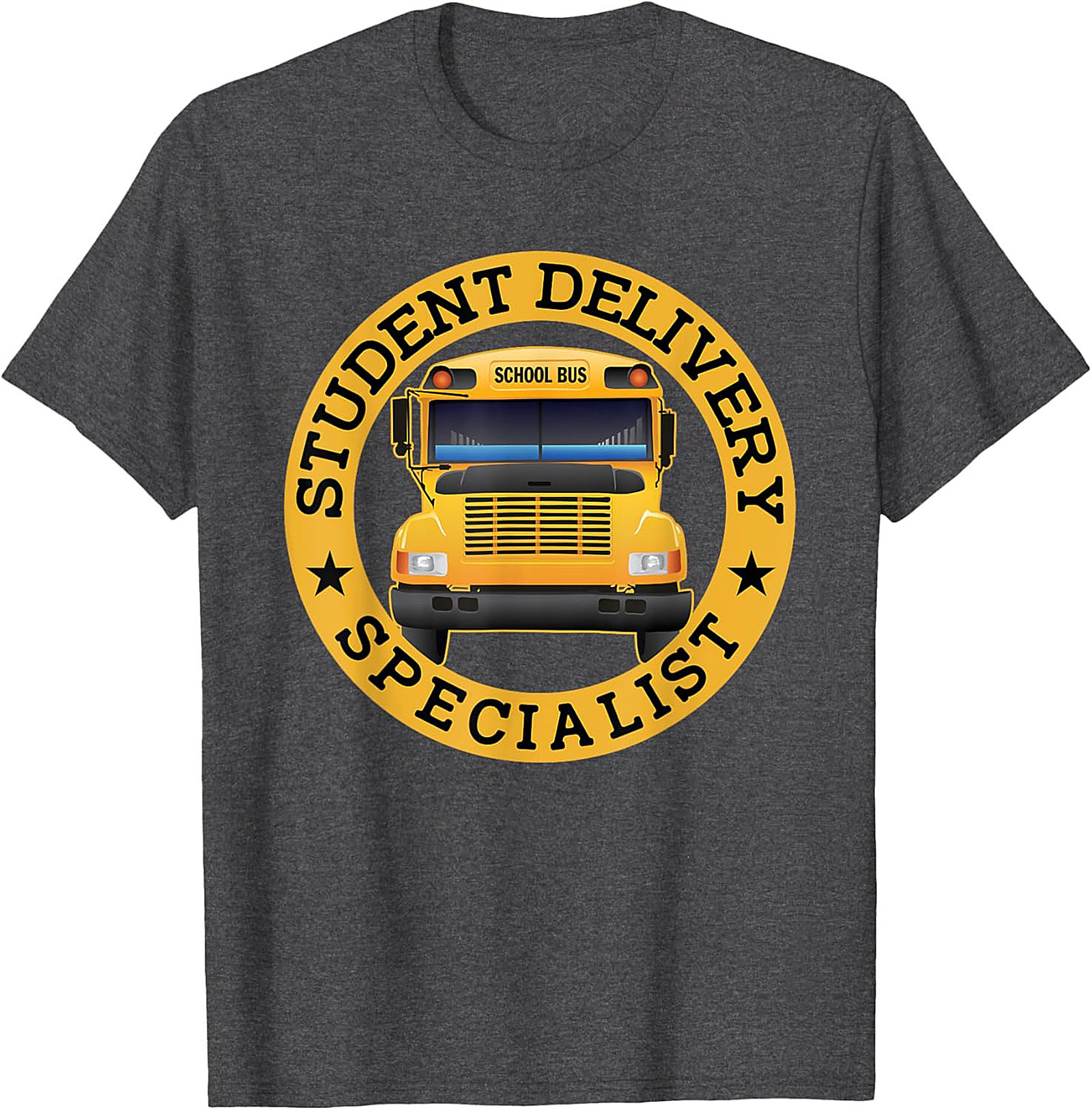 School Bus Driver T-Shirt Student Delivery Specialist Tee