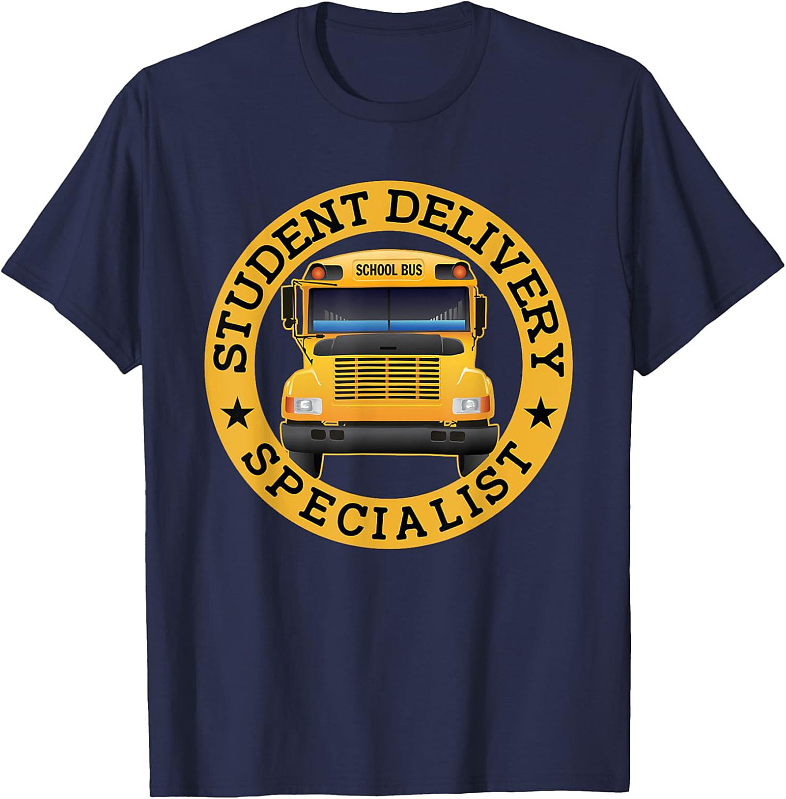School Bus Driver T-Shirt Student Delivery Specialist Tee