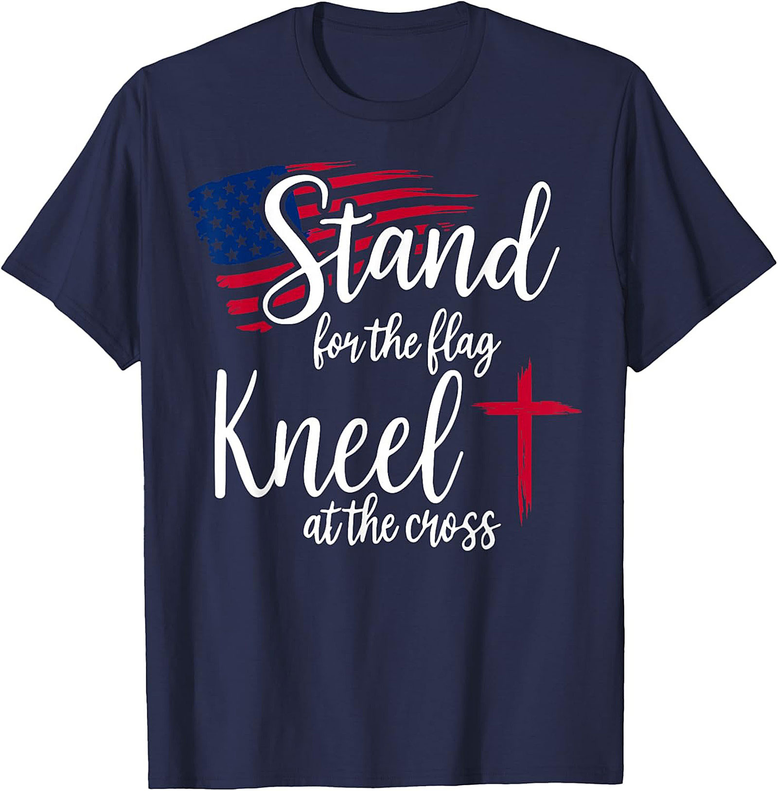 Stand for the Flag Kneel at the Cross Christian Patriotic Tee