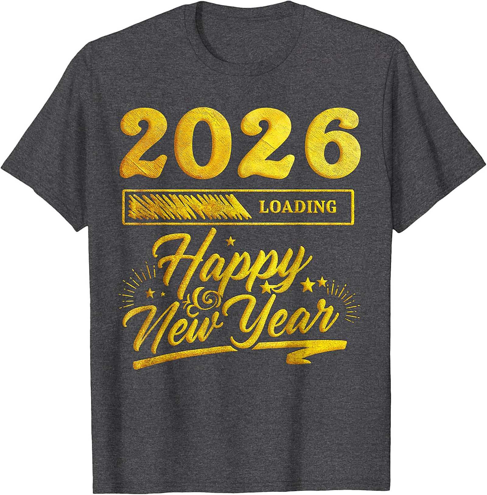 2026 Loading Happy New Year T-Shirt Funny Unisex Tee