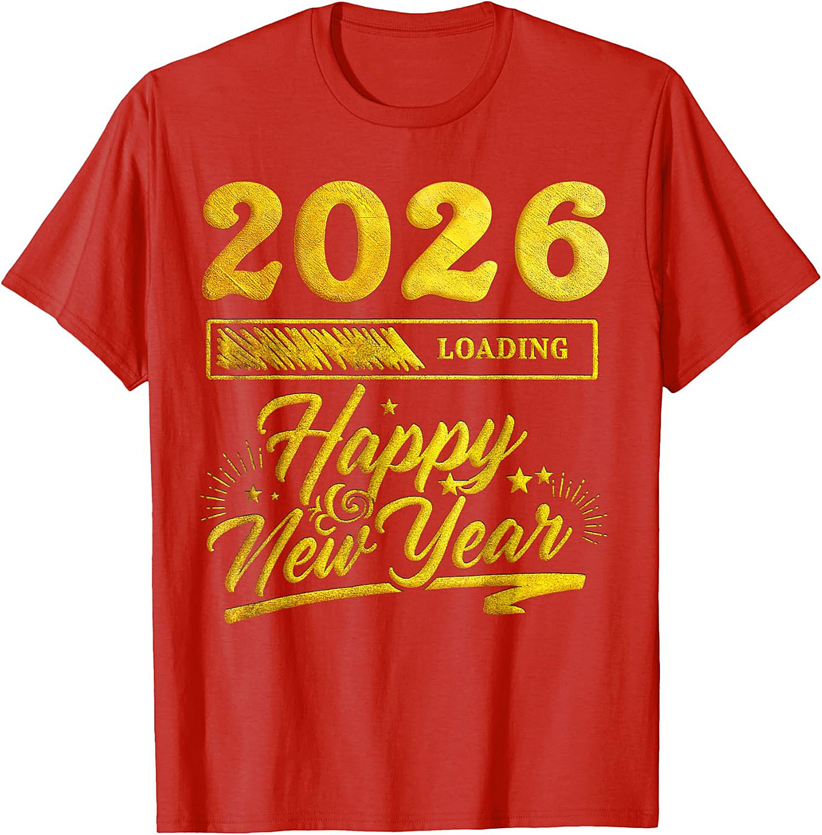 2026 Loading Happy New Year T-Shirt Funny Unisex Tee