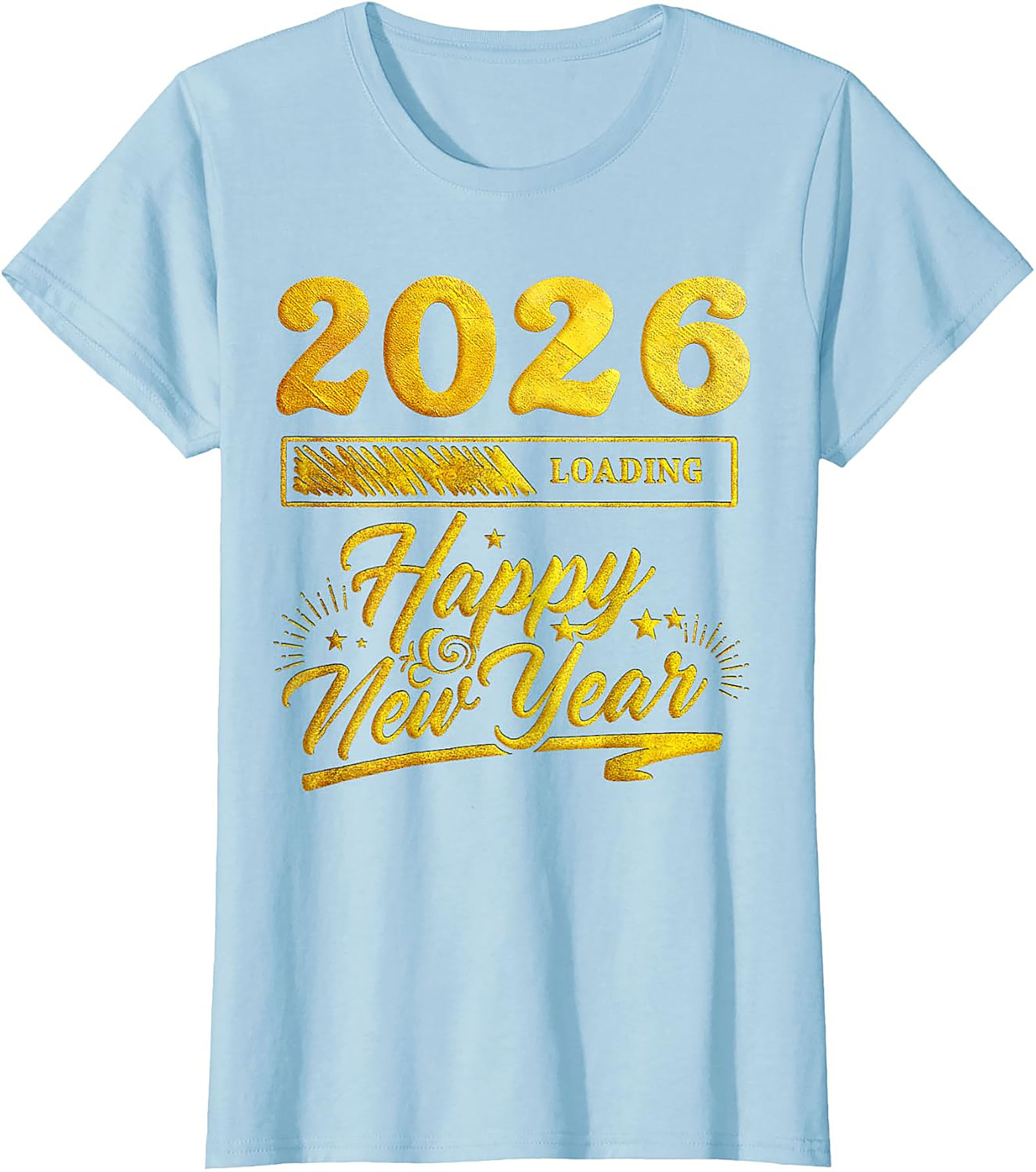 2026 Loading Happy New Year T-Shirt Funny Unisex Tee