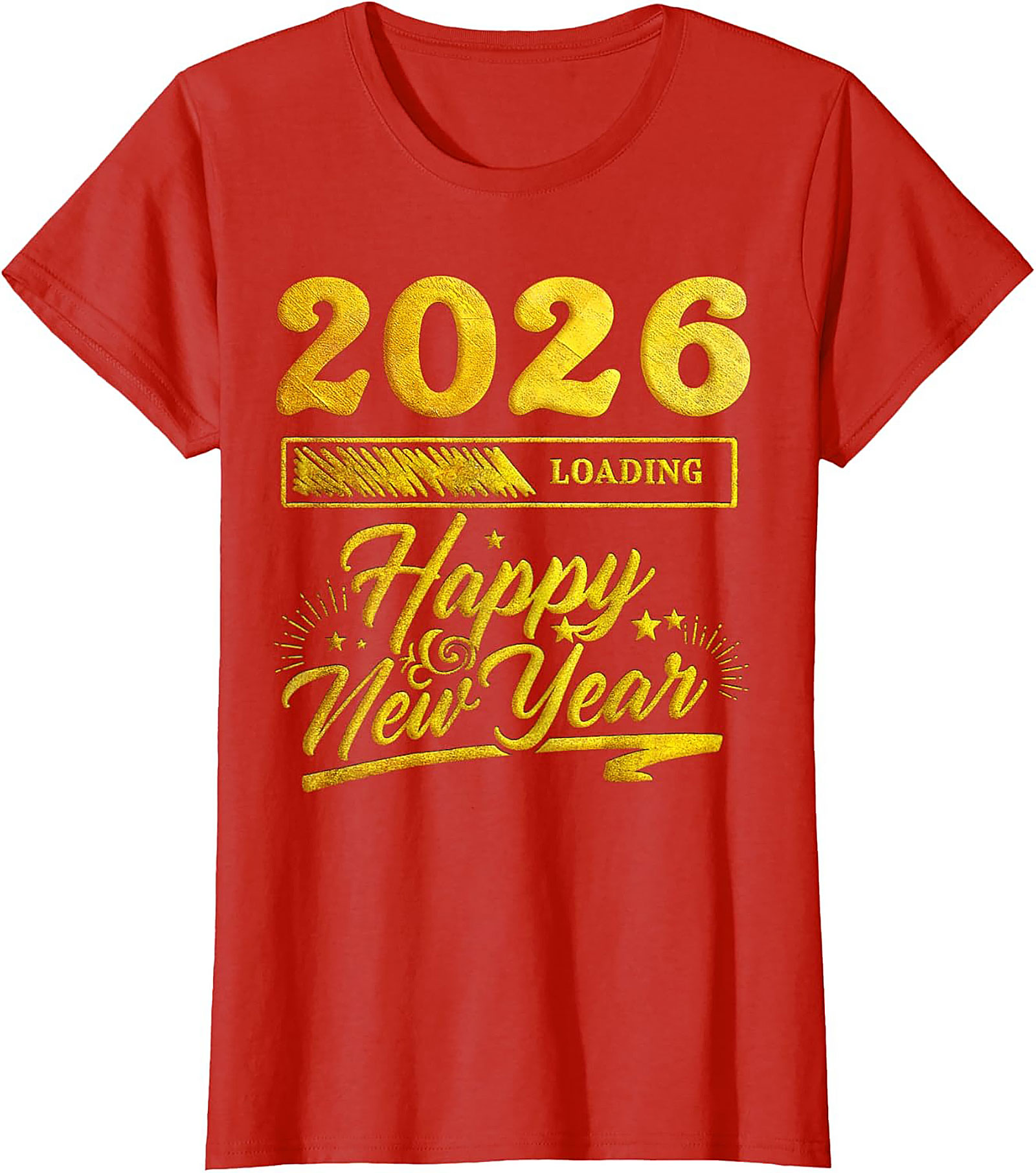 2026 Loading Happy New Year T-Shirt Funny Unisex Tee