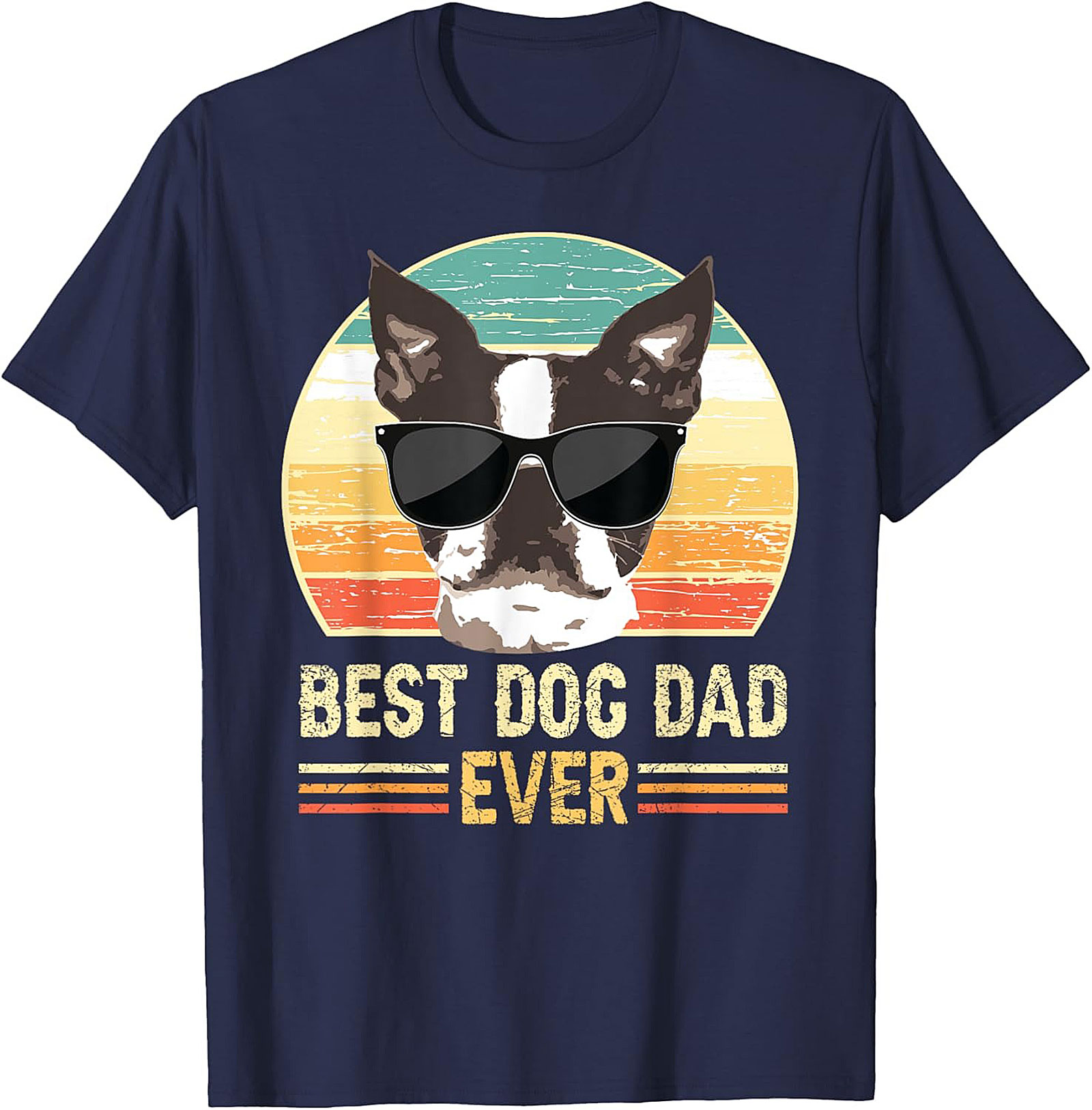 Best Dog Dad Ever Graphic Tee | Vintage Boston Terrier Dog Dad Shirt