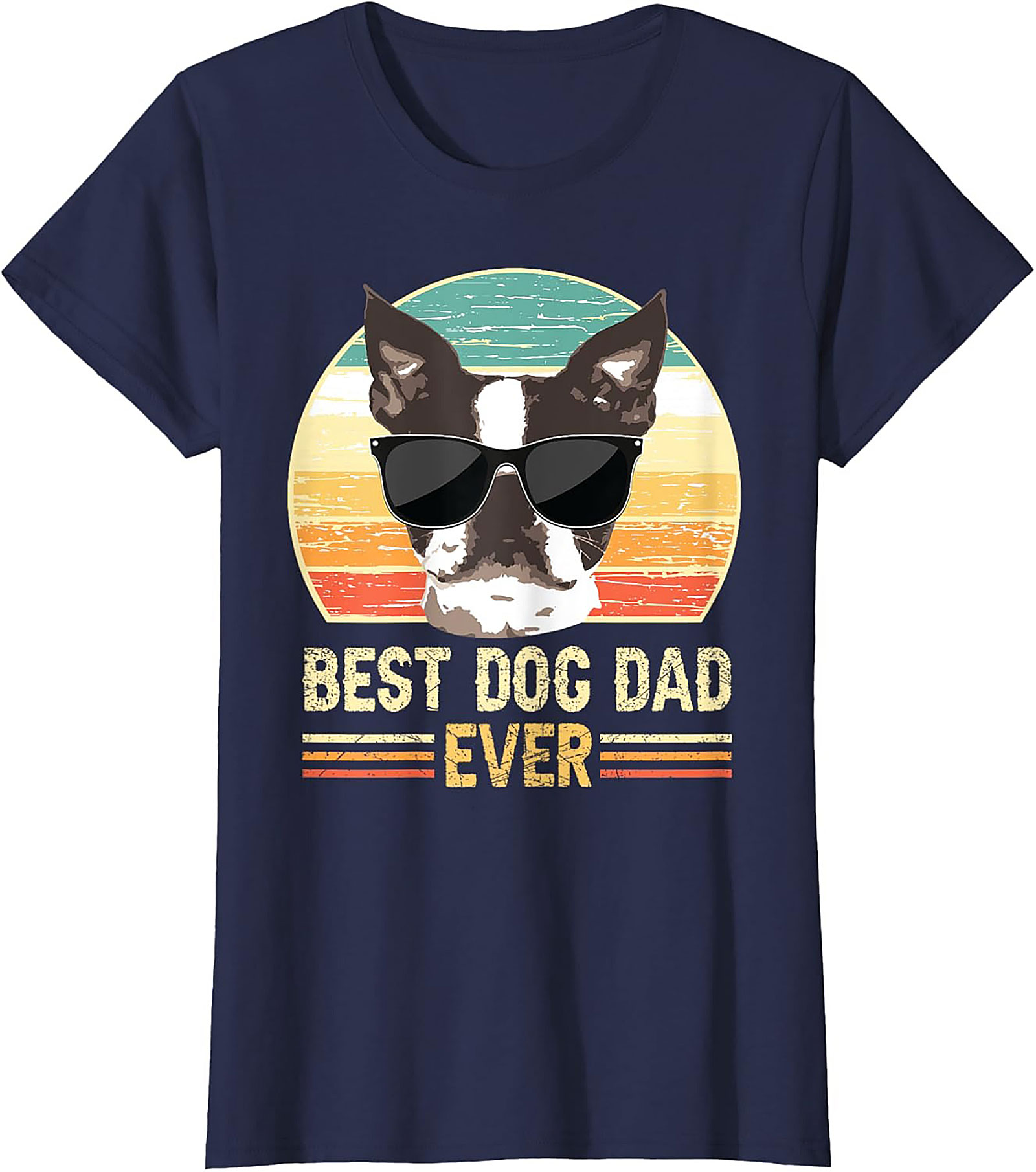 Best Dog Dad Ever Graphic Tee | Vintage Boston Terrier Dog Dad Shirt