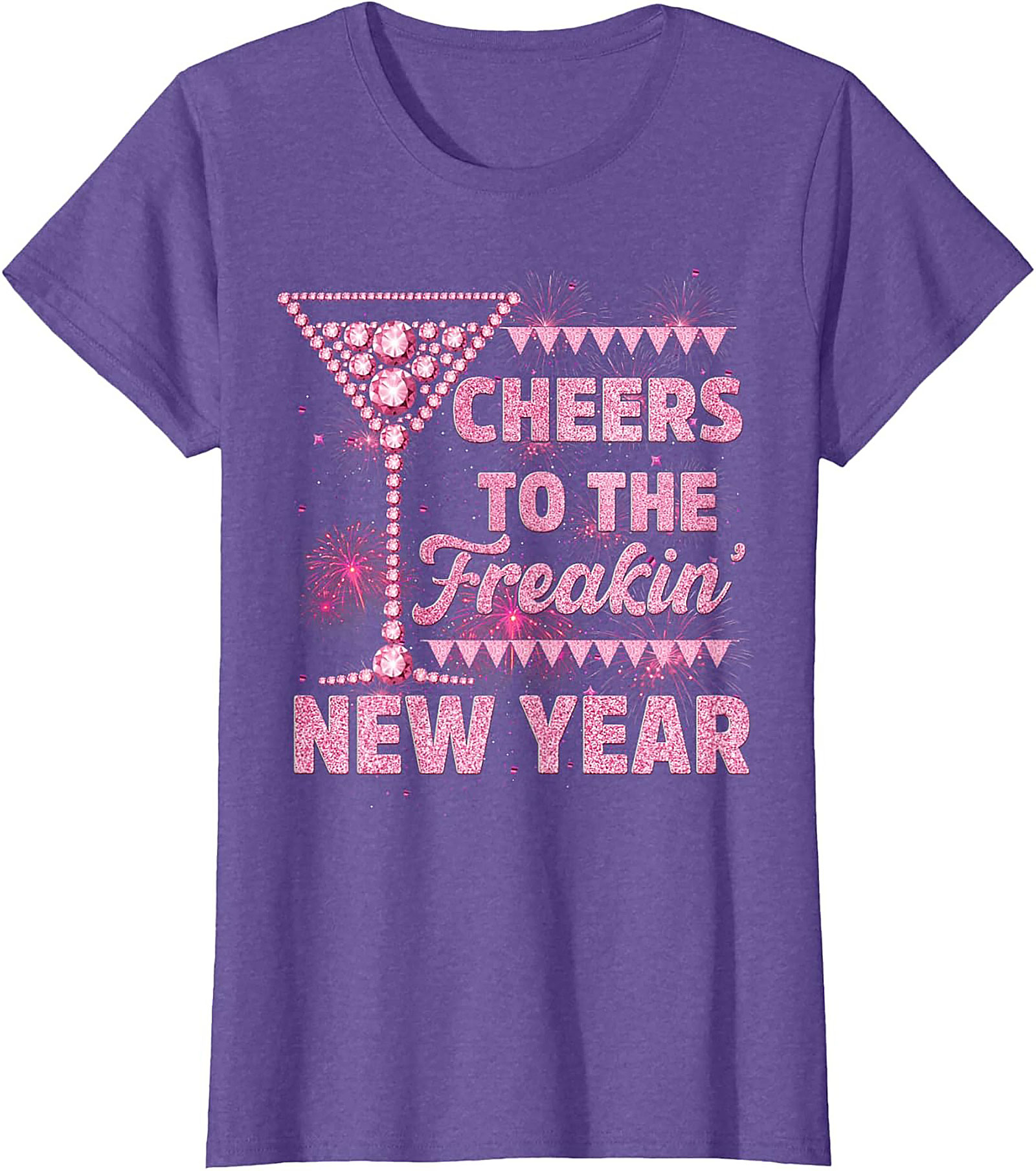 Cheers to the Freakin' New Year's Eve T-shirt | Pink Sparkle