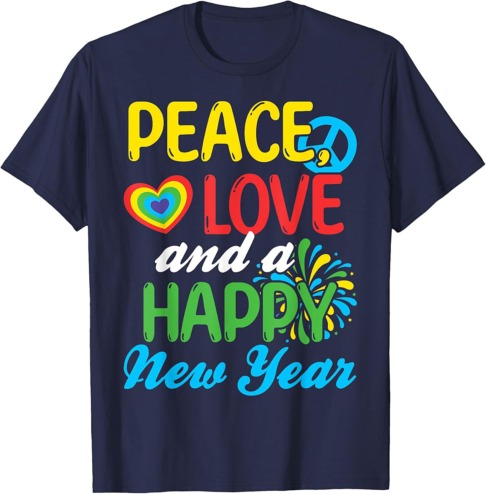  Peace Love Happy New Year T-shirt Retro Tee