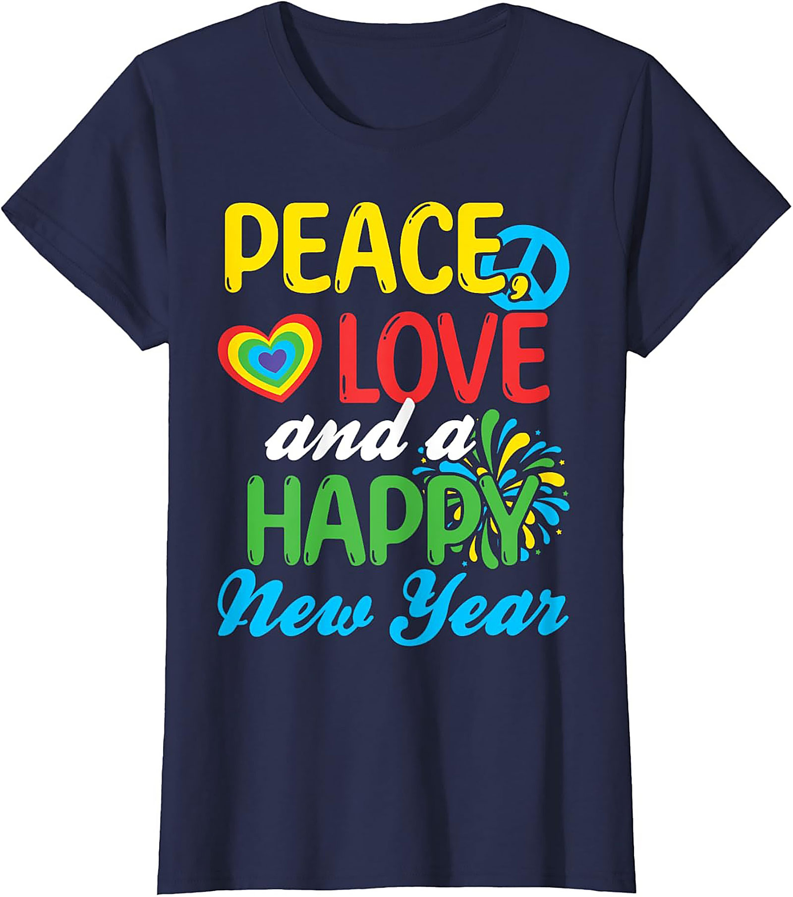  Peace Love Happy New Year T-shirt Retro Tee