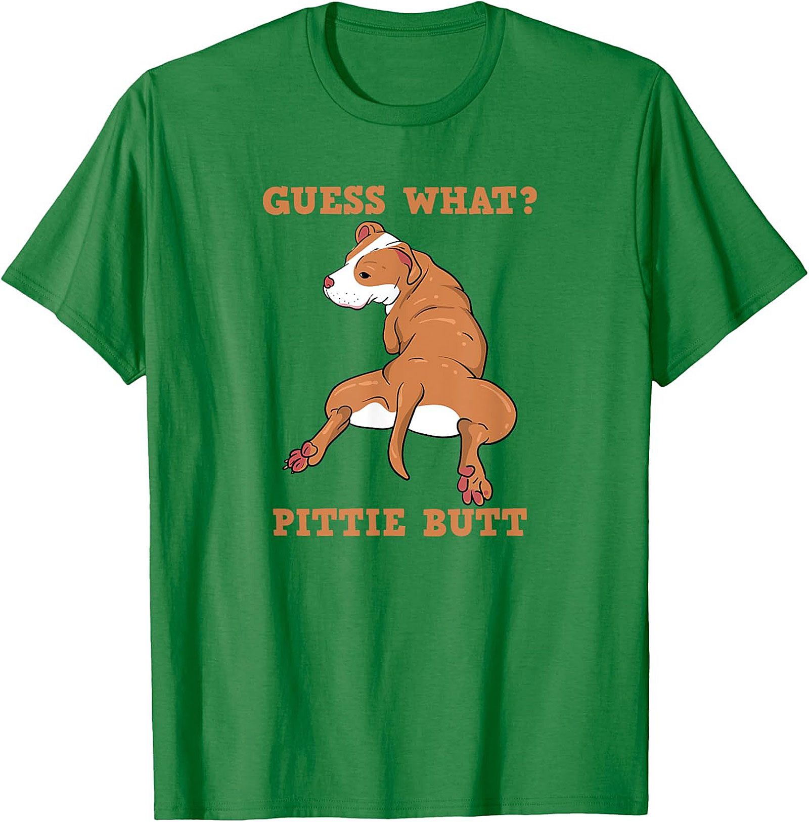 Guess What? Pittie Butt Funny Pitbull T-shirt