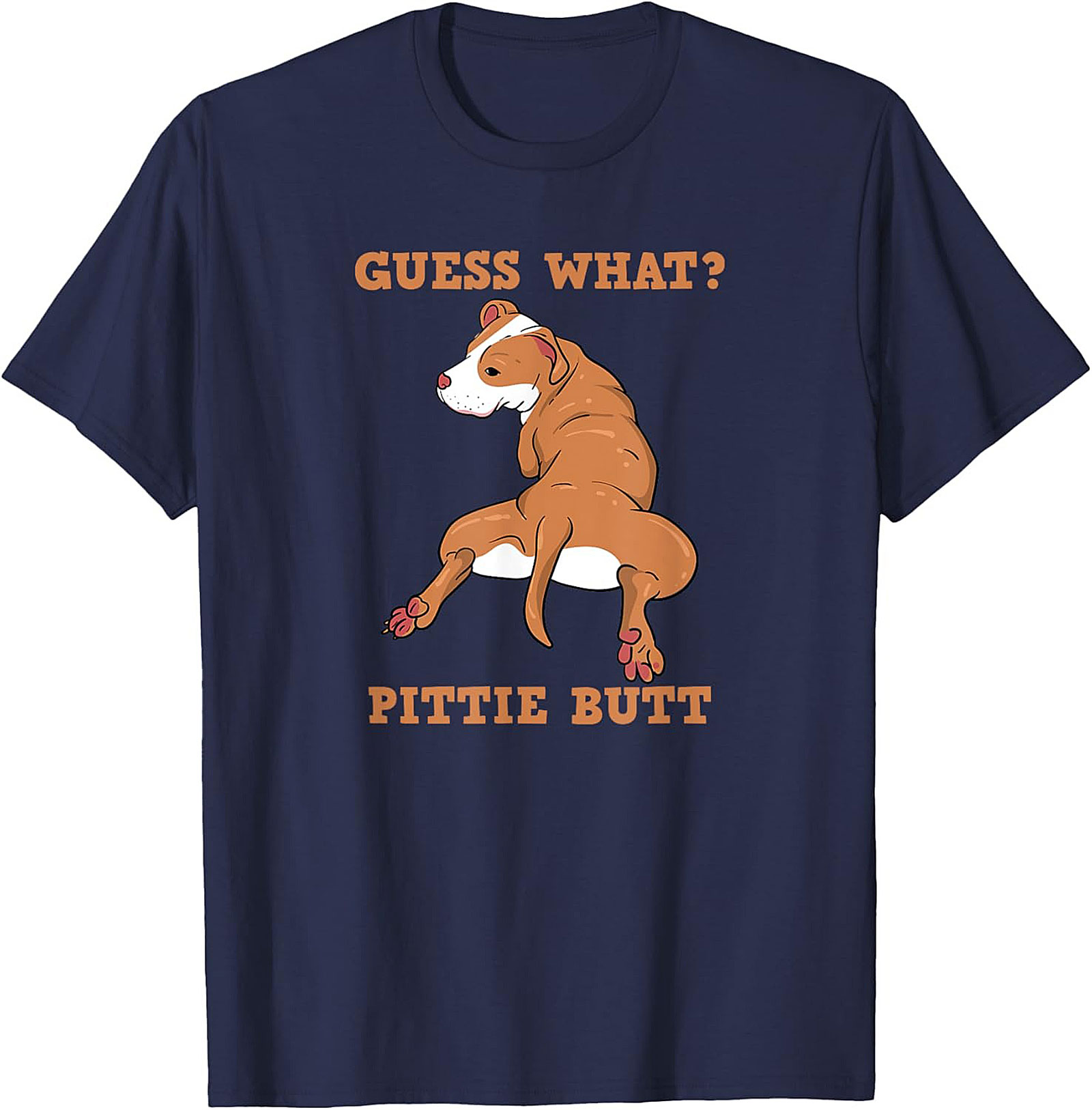 Guess What? Pittie Butt Funny Pitbull T-shirt