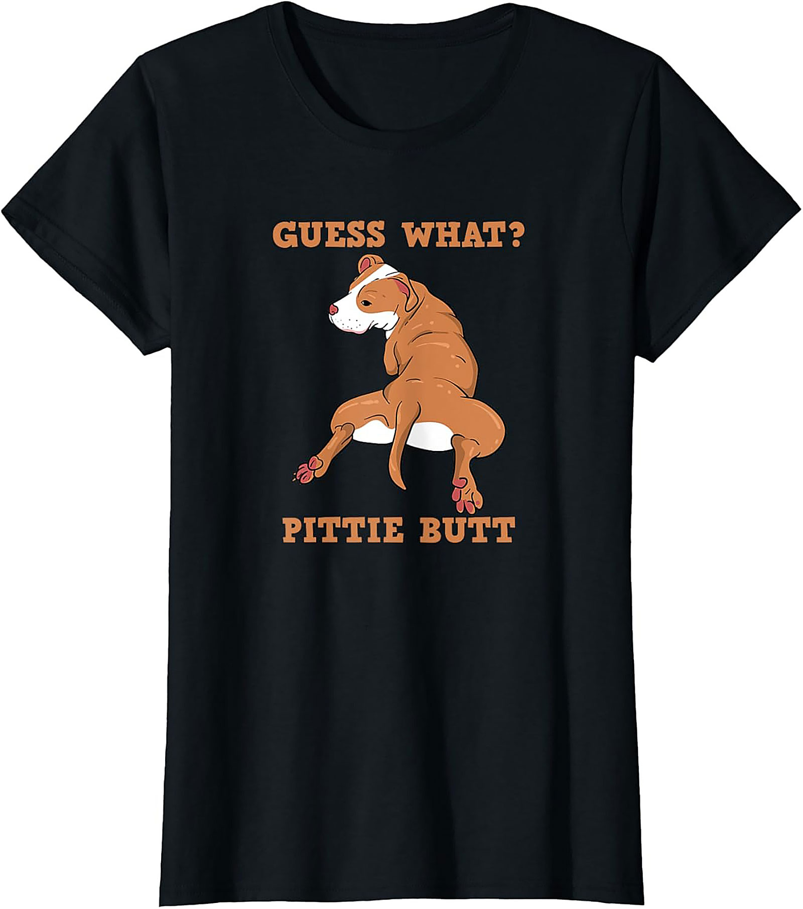 Guess What? Pittie Butt Funny Pitbull T-shirt