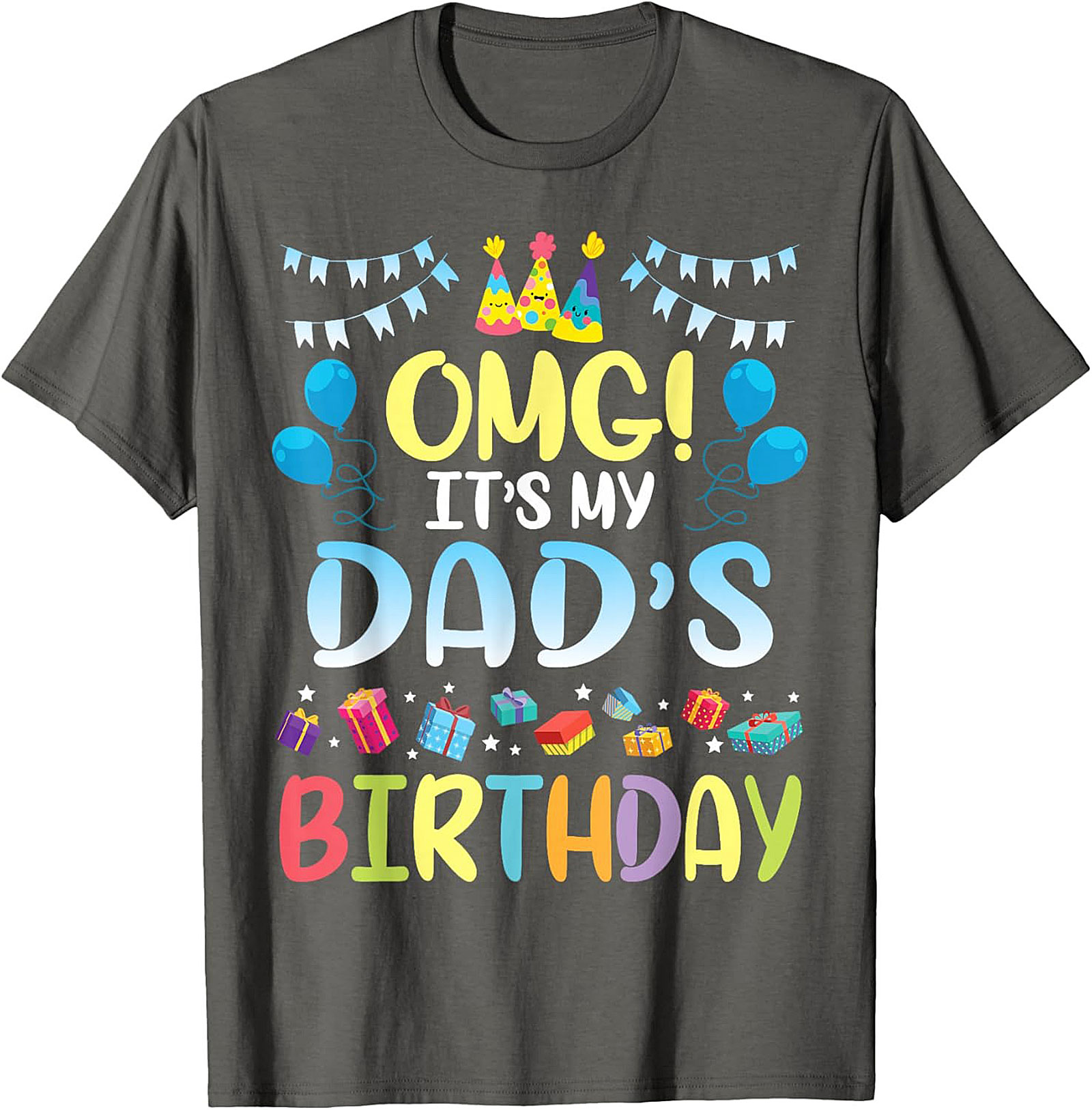 Funny Dad Birthday T-Shirt OMG Celebration Graphic Tee