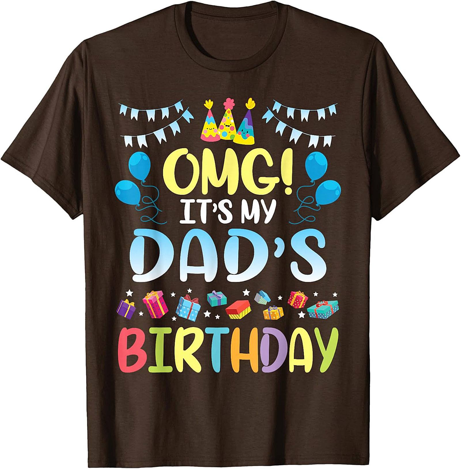 Funny Dad Birthday T-Shirt OMG Celebration Graphic Tee