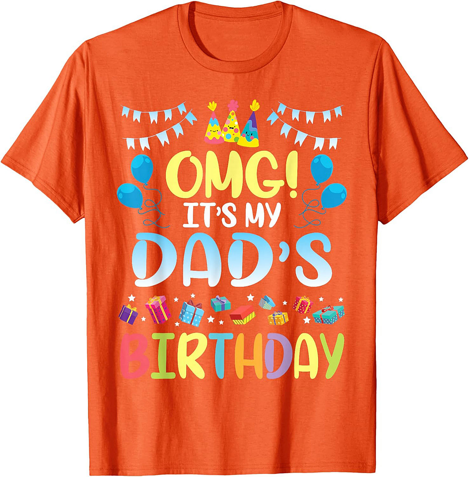 Funny Dad Birthday T-Shirt OMG Celebration Graphic Tee
