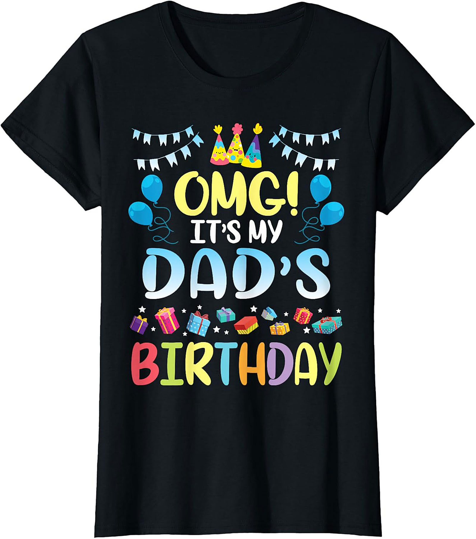 Funny Dad Birthday T-Shirt OMG Celebration Graphic Tee