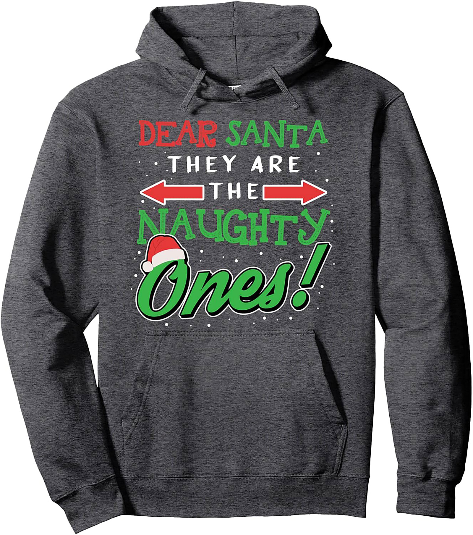 Dear Santa Naughty Ones Funny Christmas Pullover Hoodie