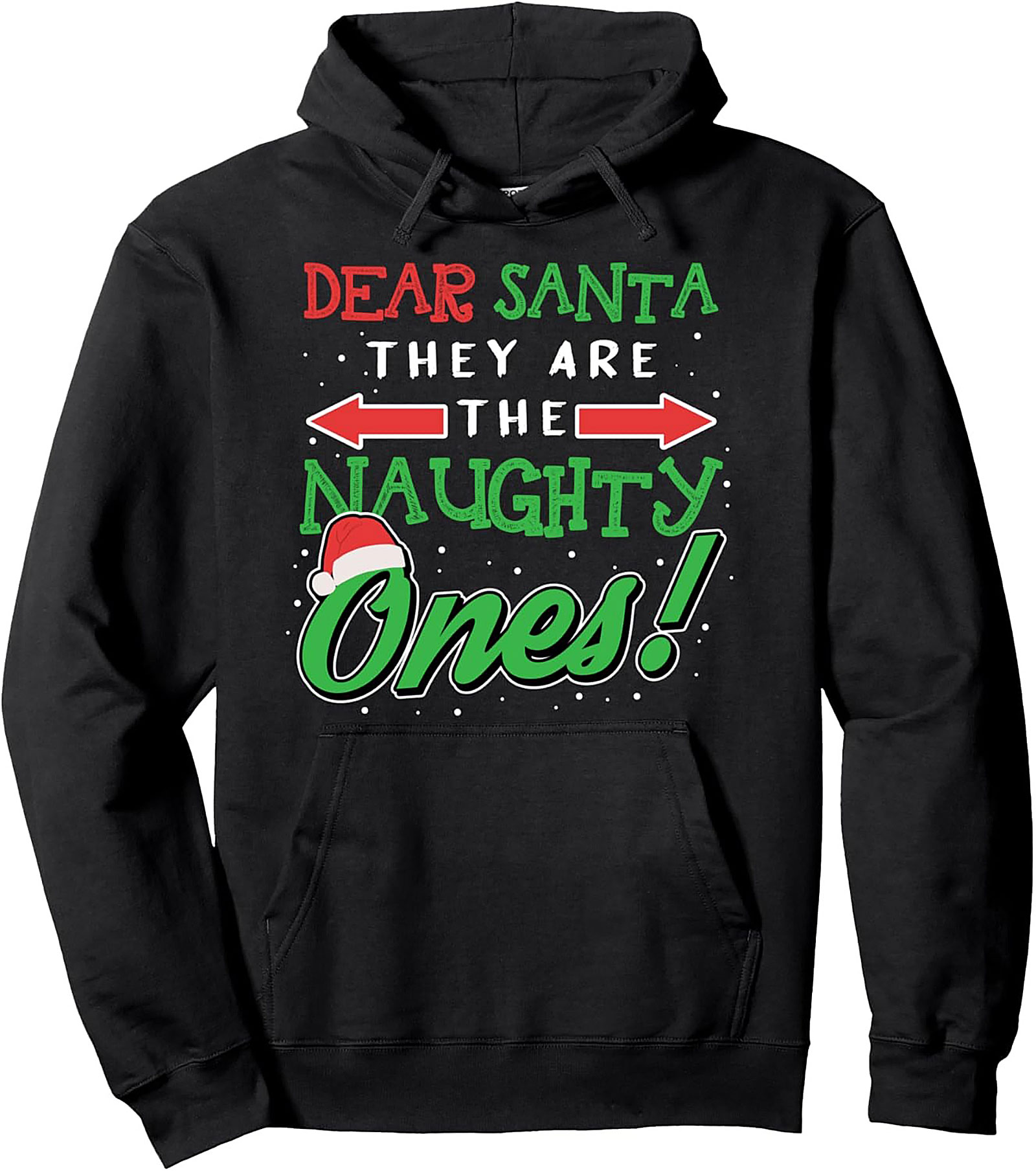 Dear Santa Naughty Ones Funny Christmas Pullover Hoodie
