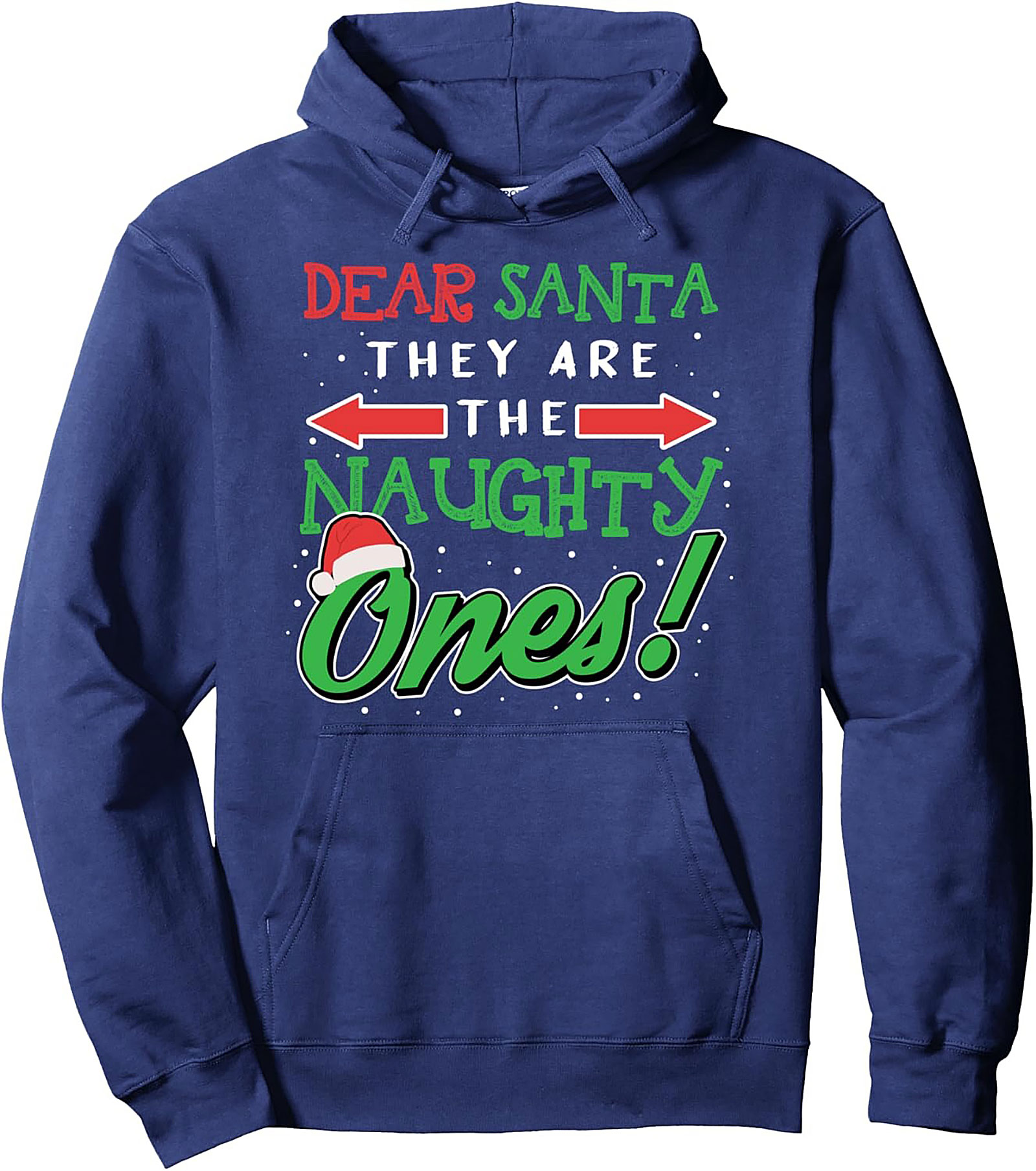 Dear Santa Naughty Ones Funny Christmas Pullover Hoodie