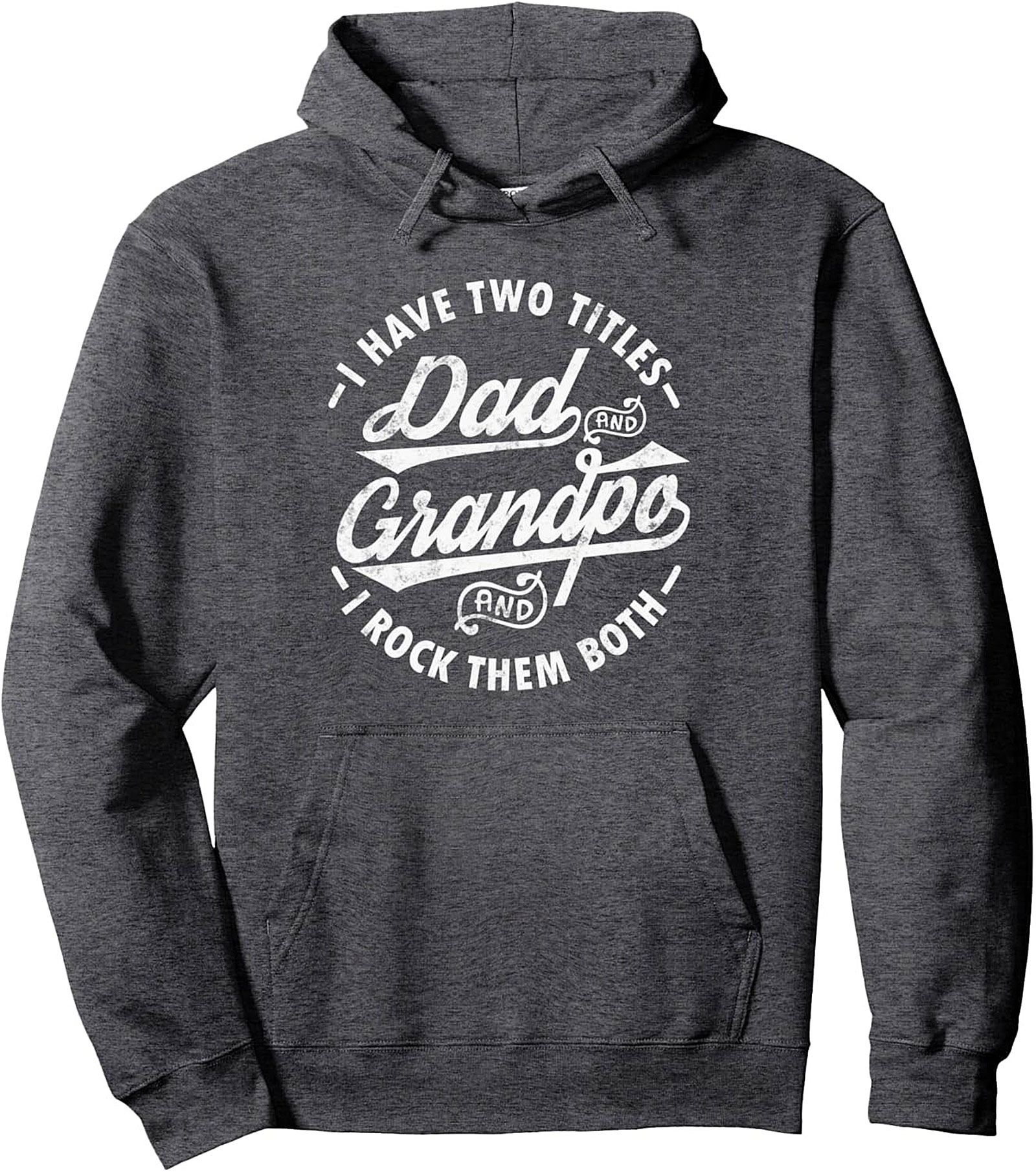 Proud Grandpa Dad Graphic Hoodie Two Titles Pullover