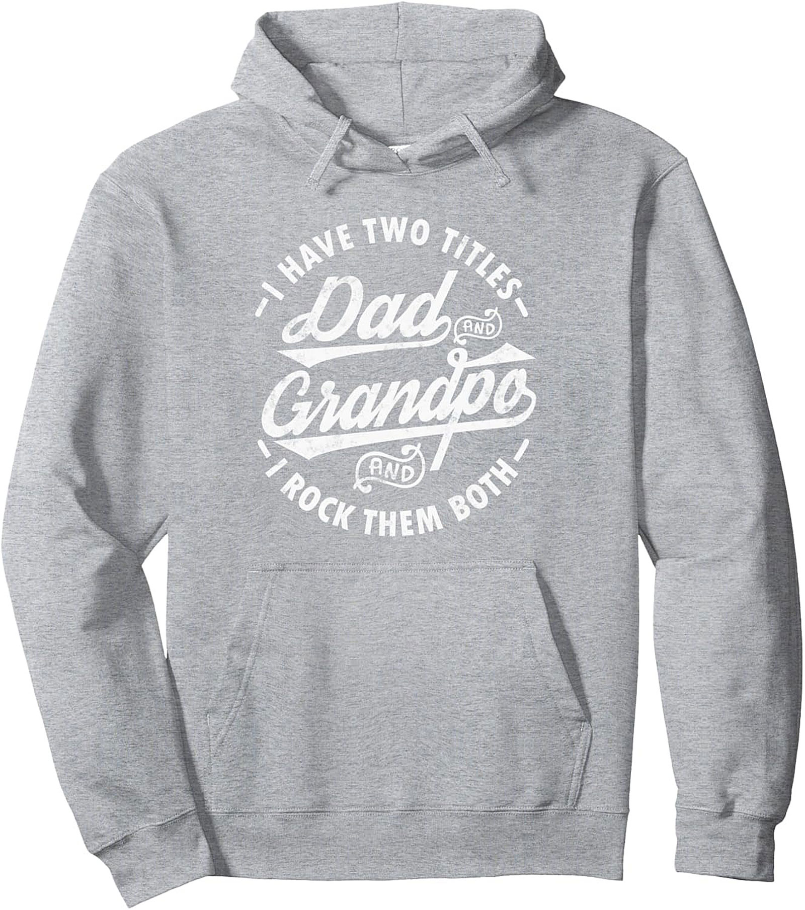 Proud Grandpa Dad Graphic Hoodie Two Titles Pullover
