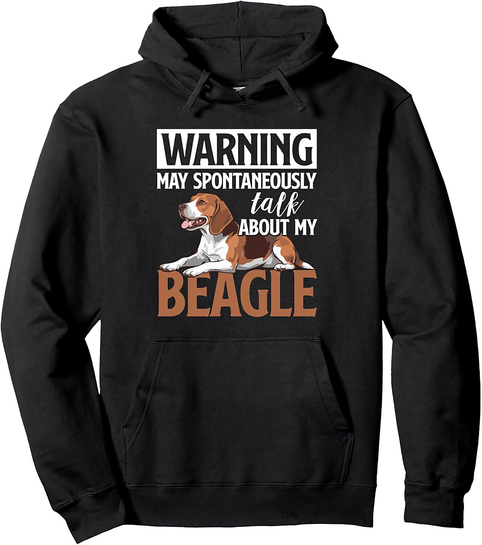 WARNING May Spontaneously Talk About My Beagle Pullover Hoodie