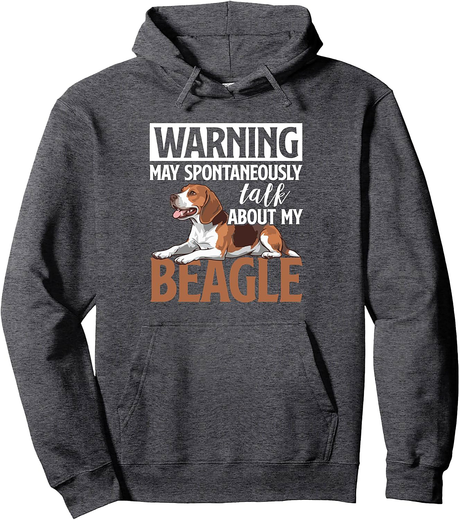 WARNING May Spontaneously Talk About My Beagle Pullover Hoodie