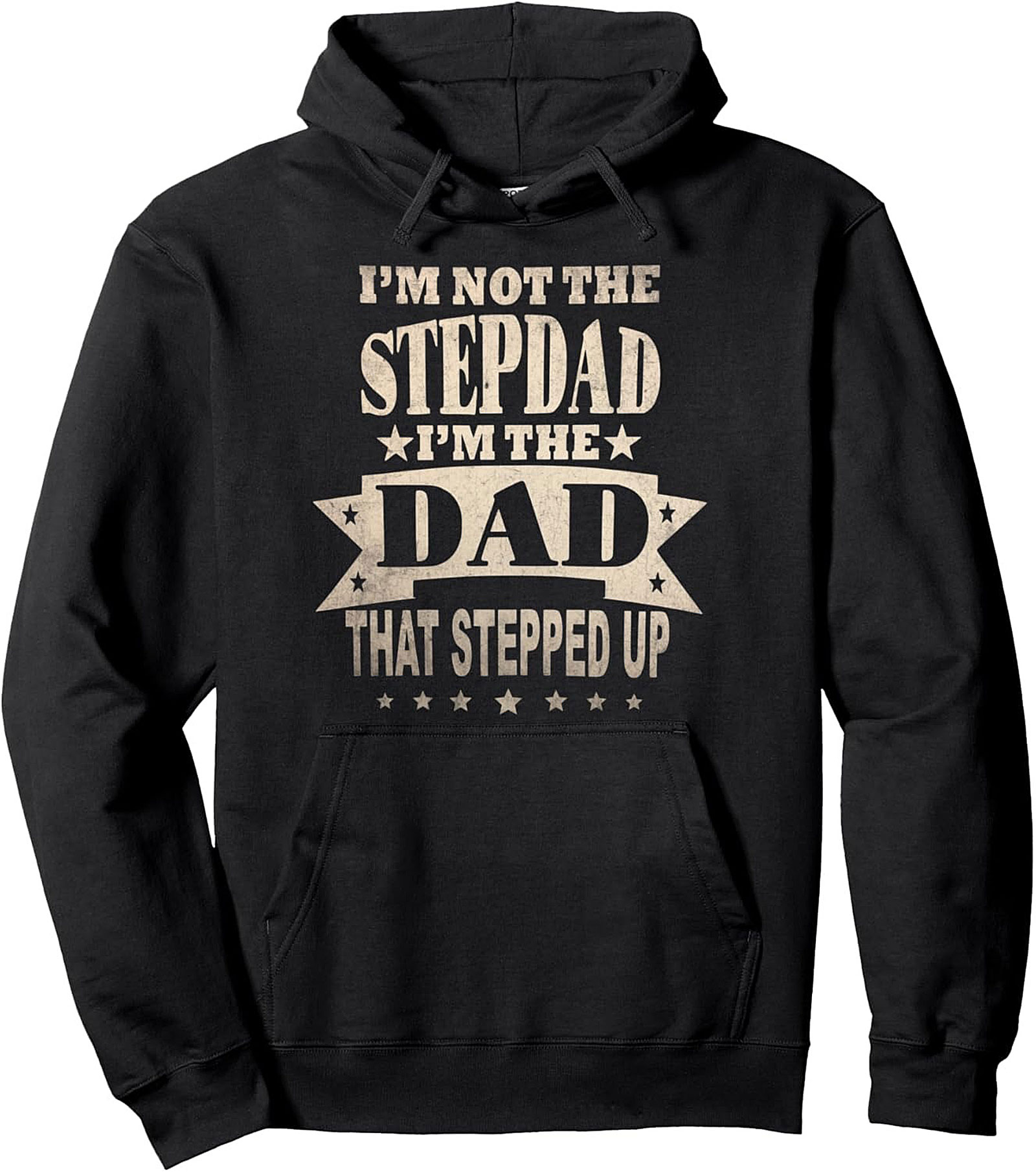 Dad That Stepped Up Pullover Hoodie Stepfather Gift