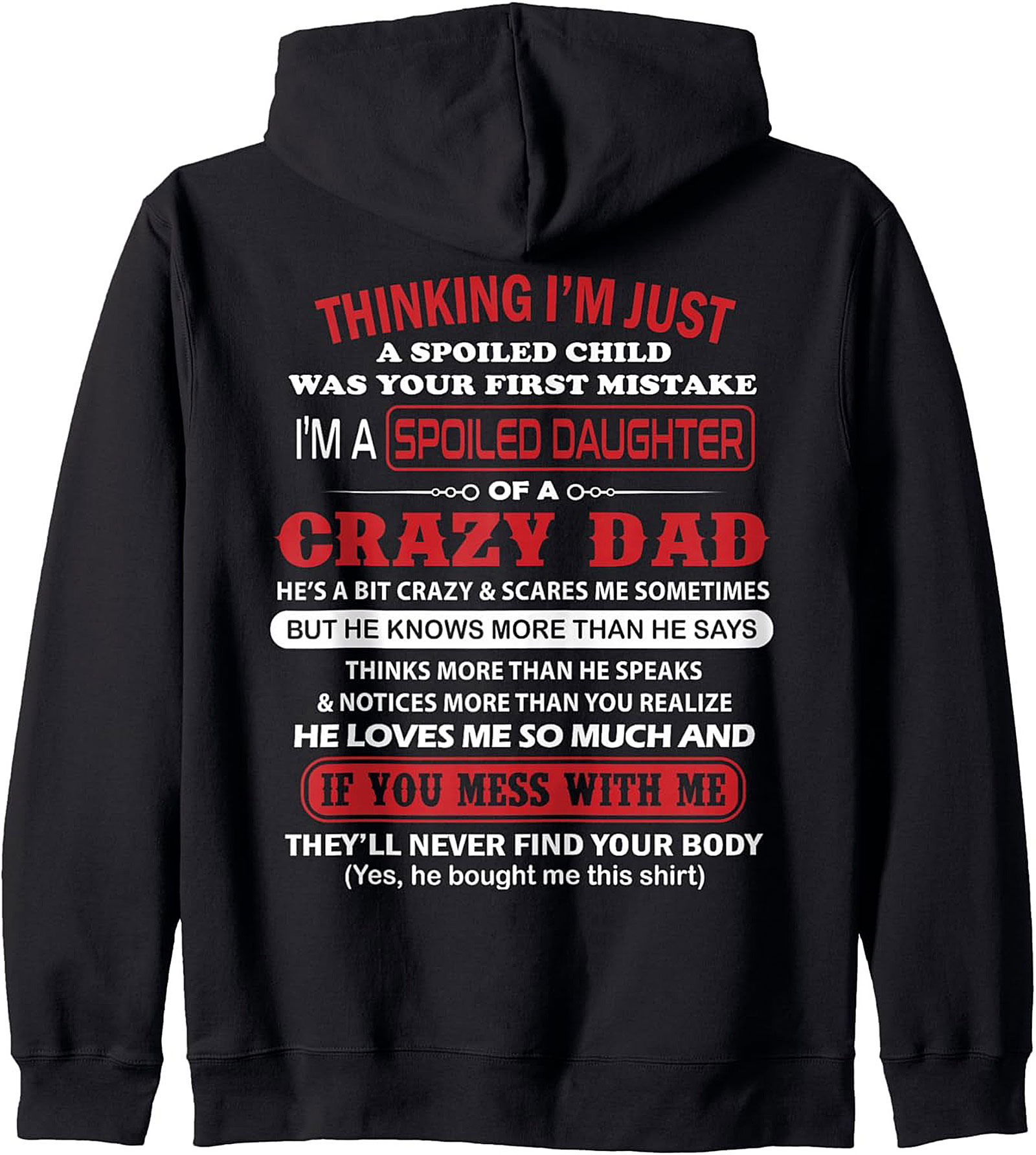 Spoiled Daughter Crazy Dad Pullover Hoodie Gift Idea