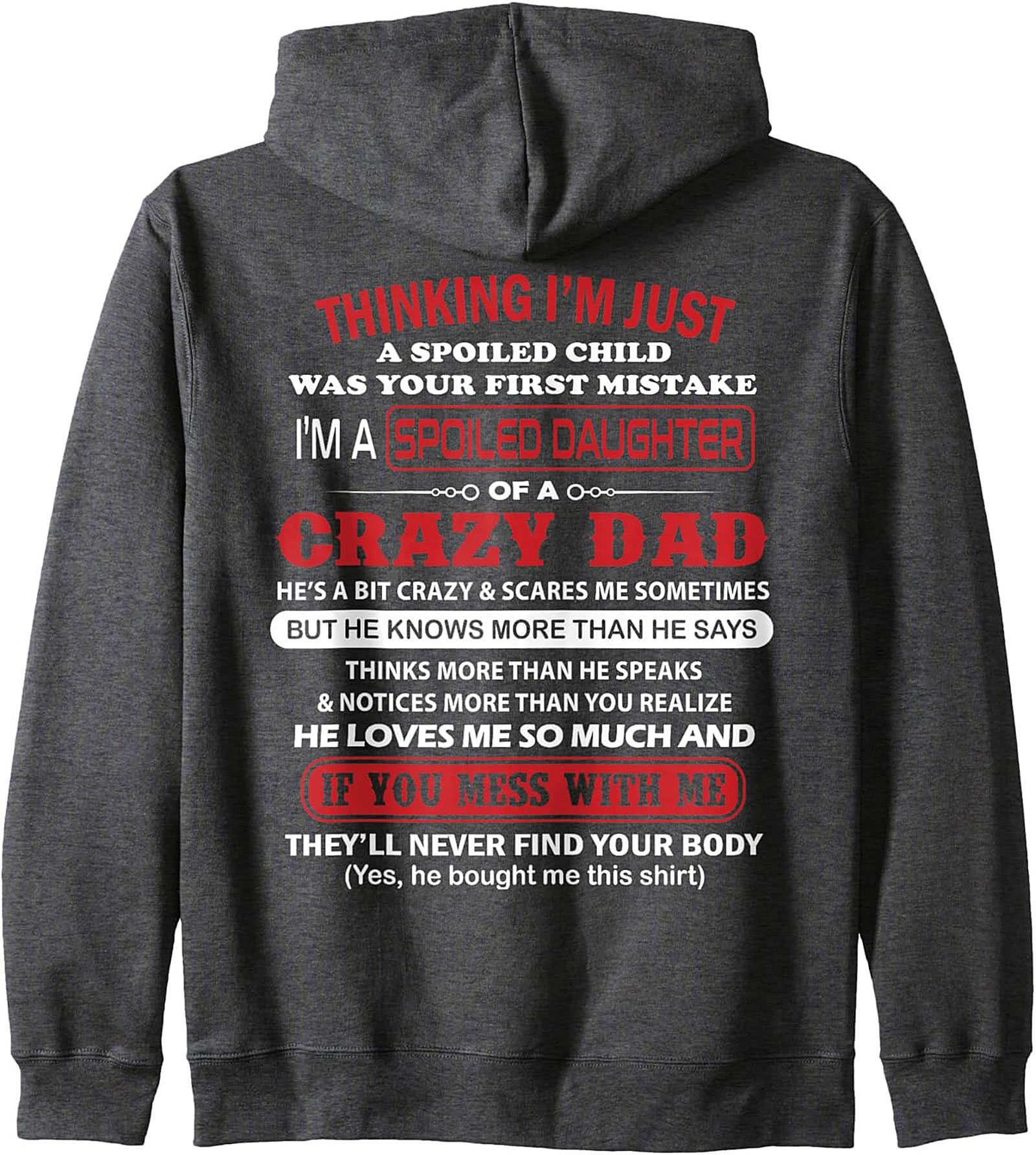 Spoiled Daughter Crazy Dad Pullover Hoodie Gift Idea