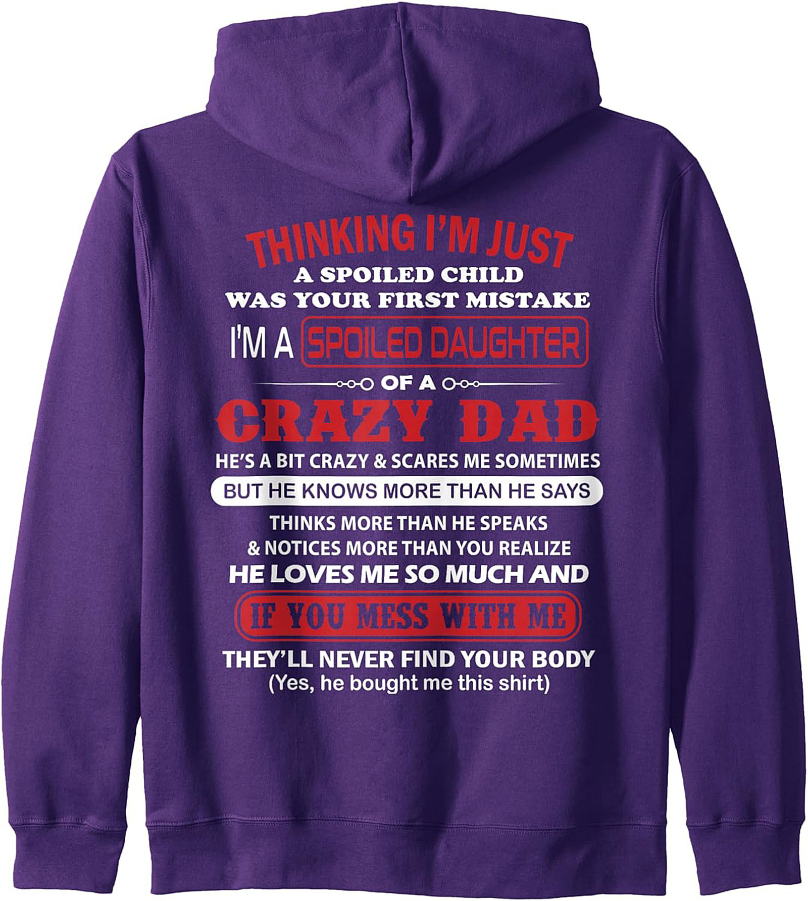 Spoiled Daughter Crazy Dad Pullover Hoodie Gift Idea